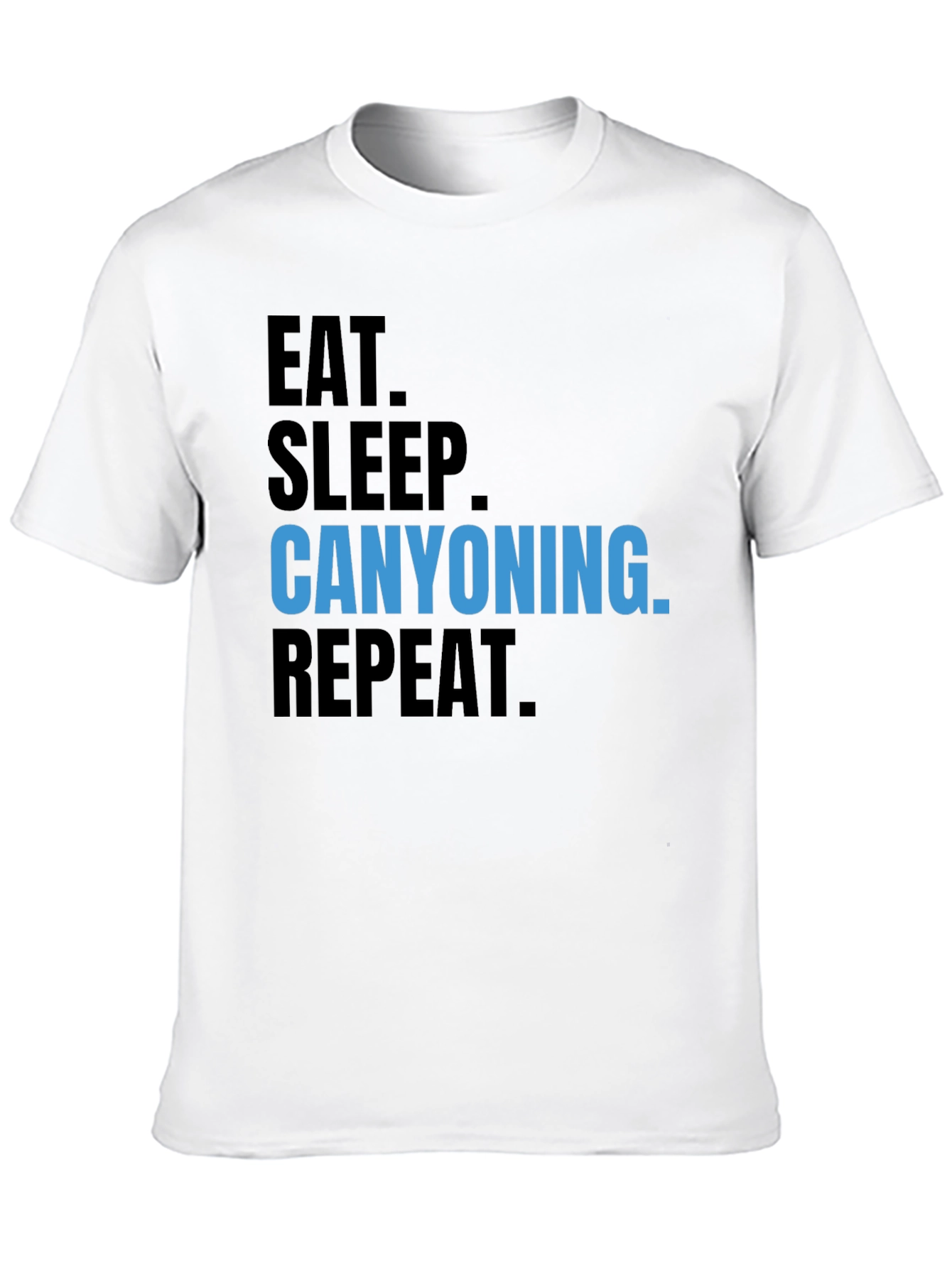 Canyoning T-Shirt - Eat Sleep Repeat!