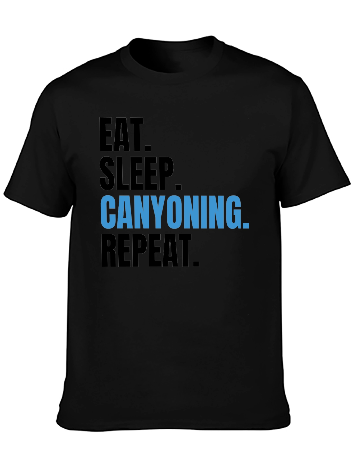 Canyoning T-Shirt - Eat Sleep Repeat!