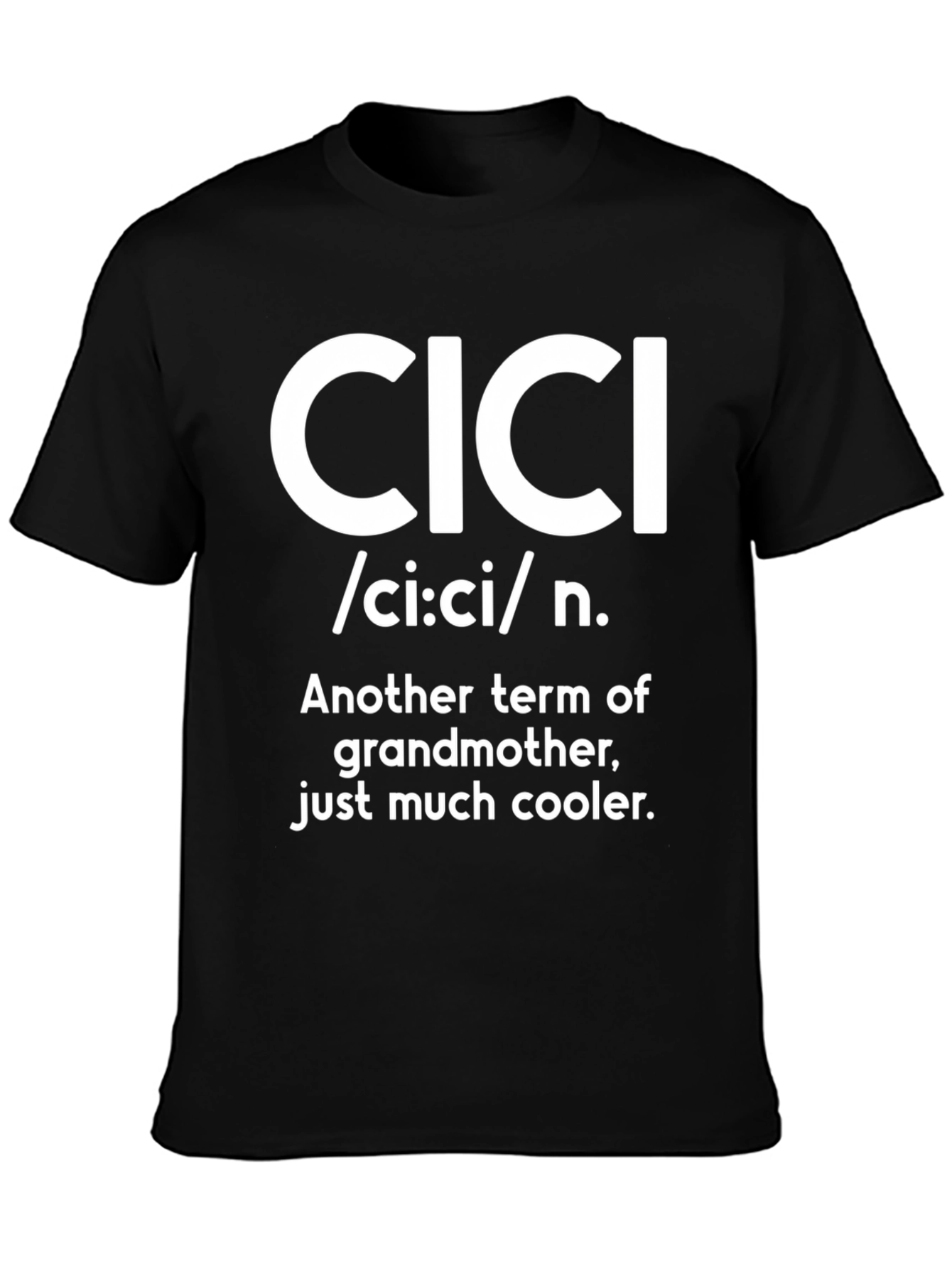 Cool Cici Grandmother T-Shirt