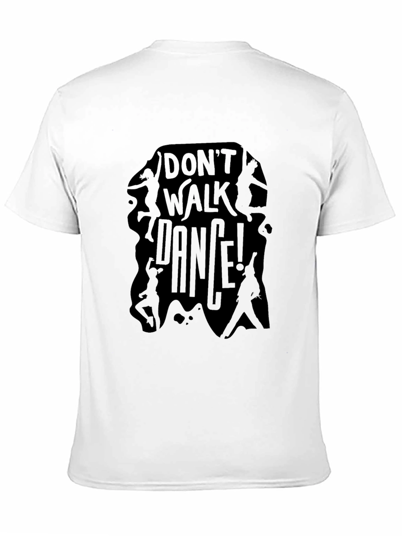 Dont Walk Dance! Graphic Print Black T-Shirt