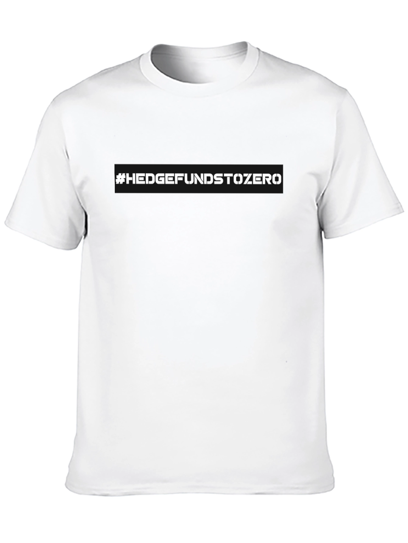 Hedge Funds to Zero Black T-Shirt