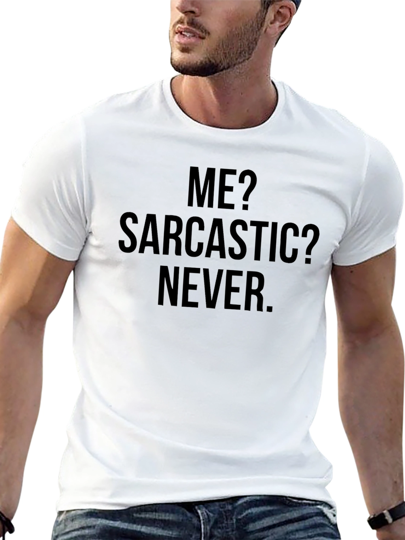 Sarcastic Never T-Shirt - Funny Graphic Tee