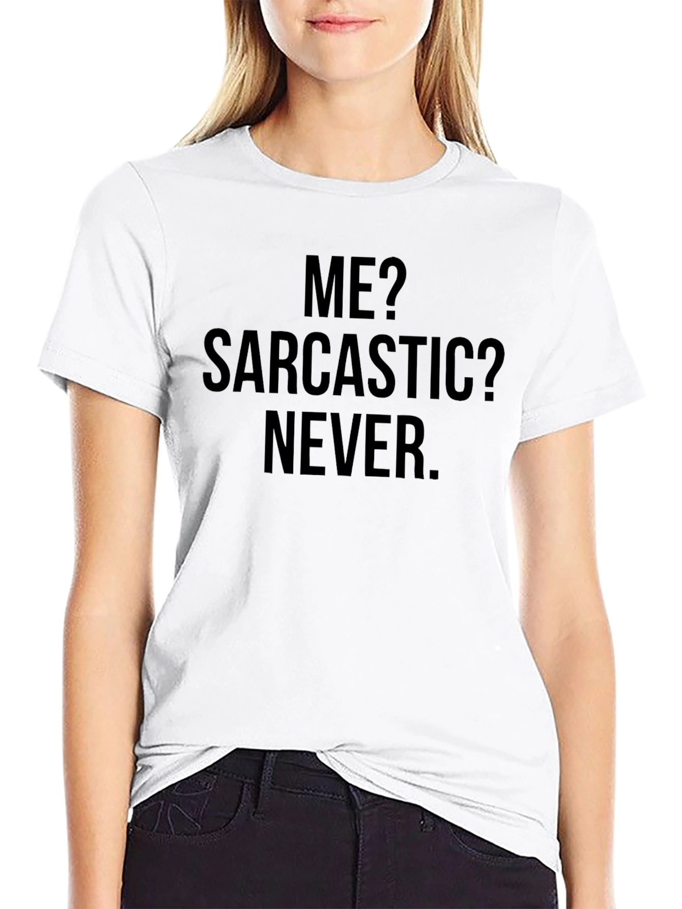 Sarcastic Never T-Shirt - Funny Graphic Tee