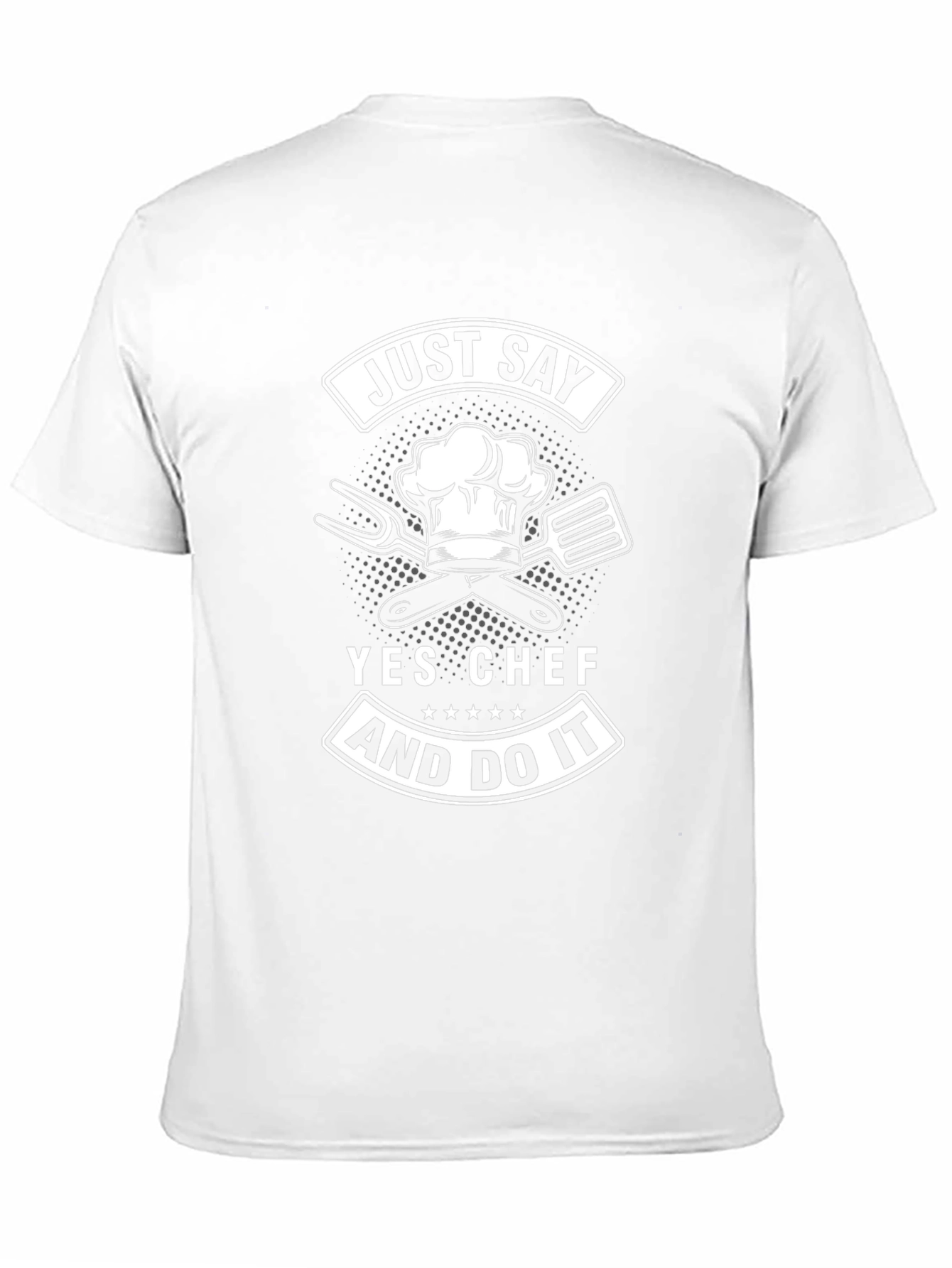 Just Say Yes Chef T-Shirt