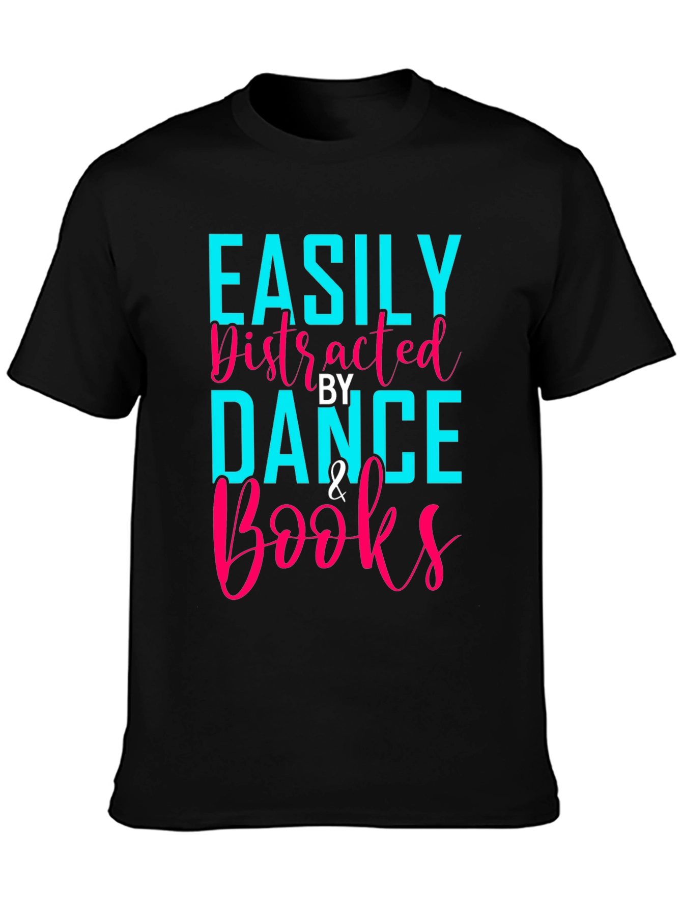 Easily Distracted By Dance & Books T-Shirt