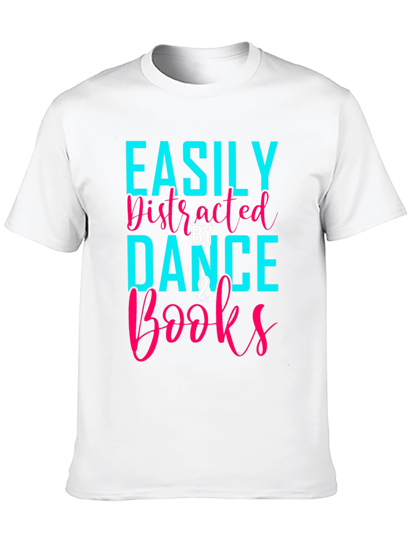 Easily Distracted By Dance & Books T-Shirt