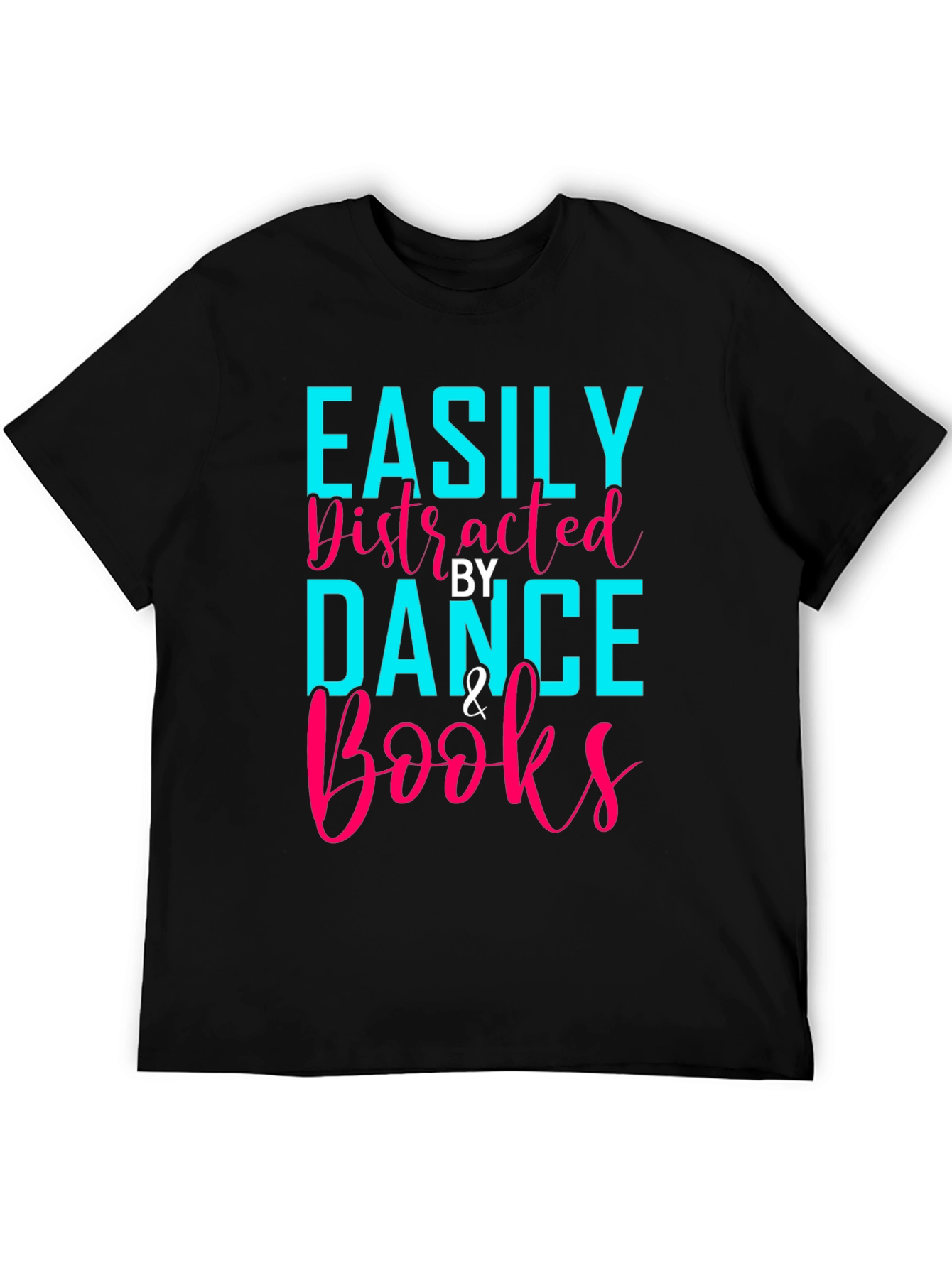 Easily Distracted By Dance & Books T-Shirt