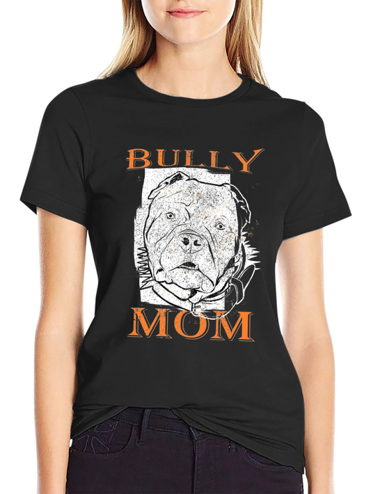 Bully Mom Graphic T-Shirt - Black Dog Lover Tee