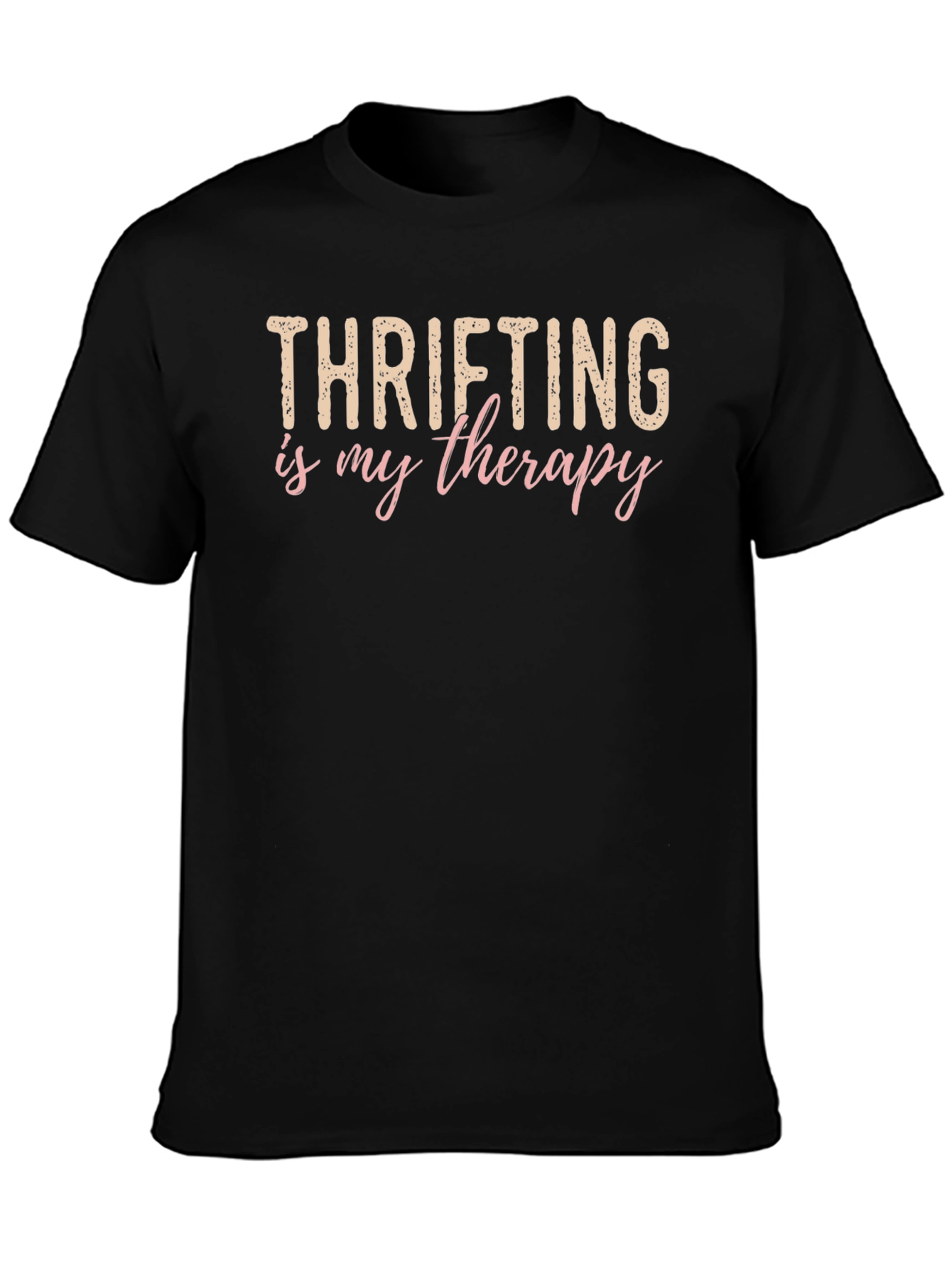 Thrifting is My Therapy T-Shirt