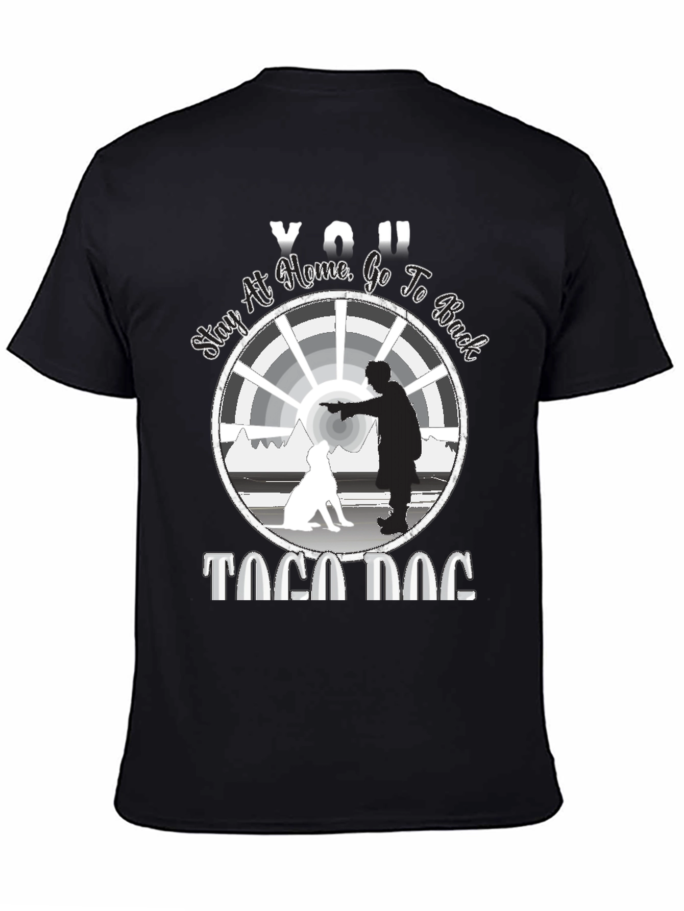 Stay at Home T-Shirt - Togo Dog Graphic Tee