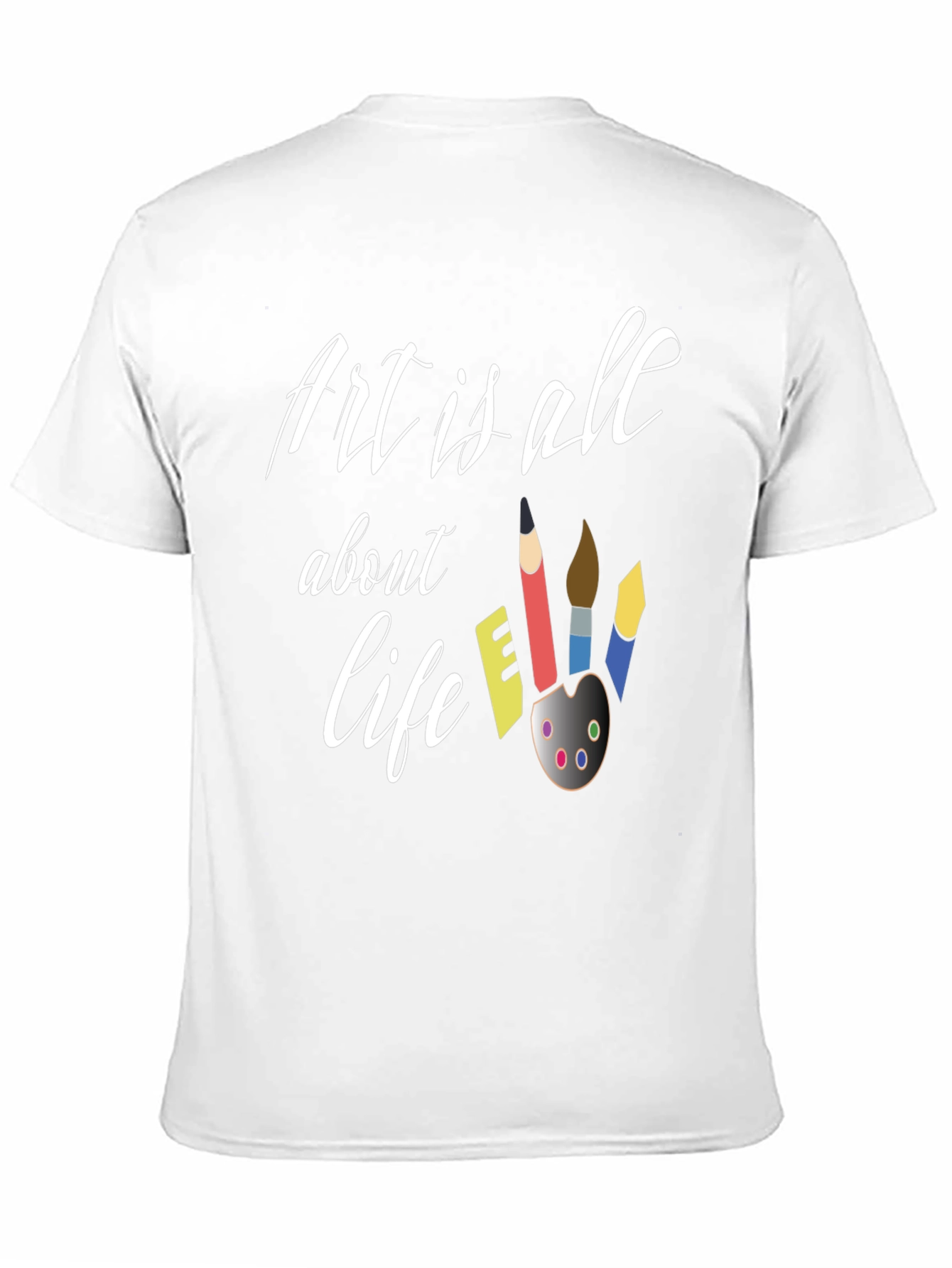 Art is All About Life T-Shirt