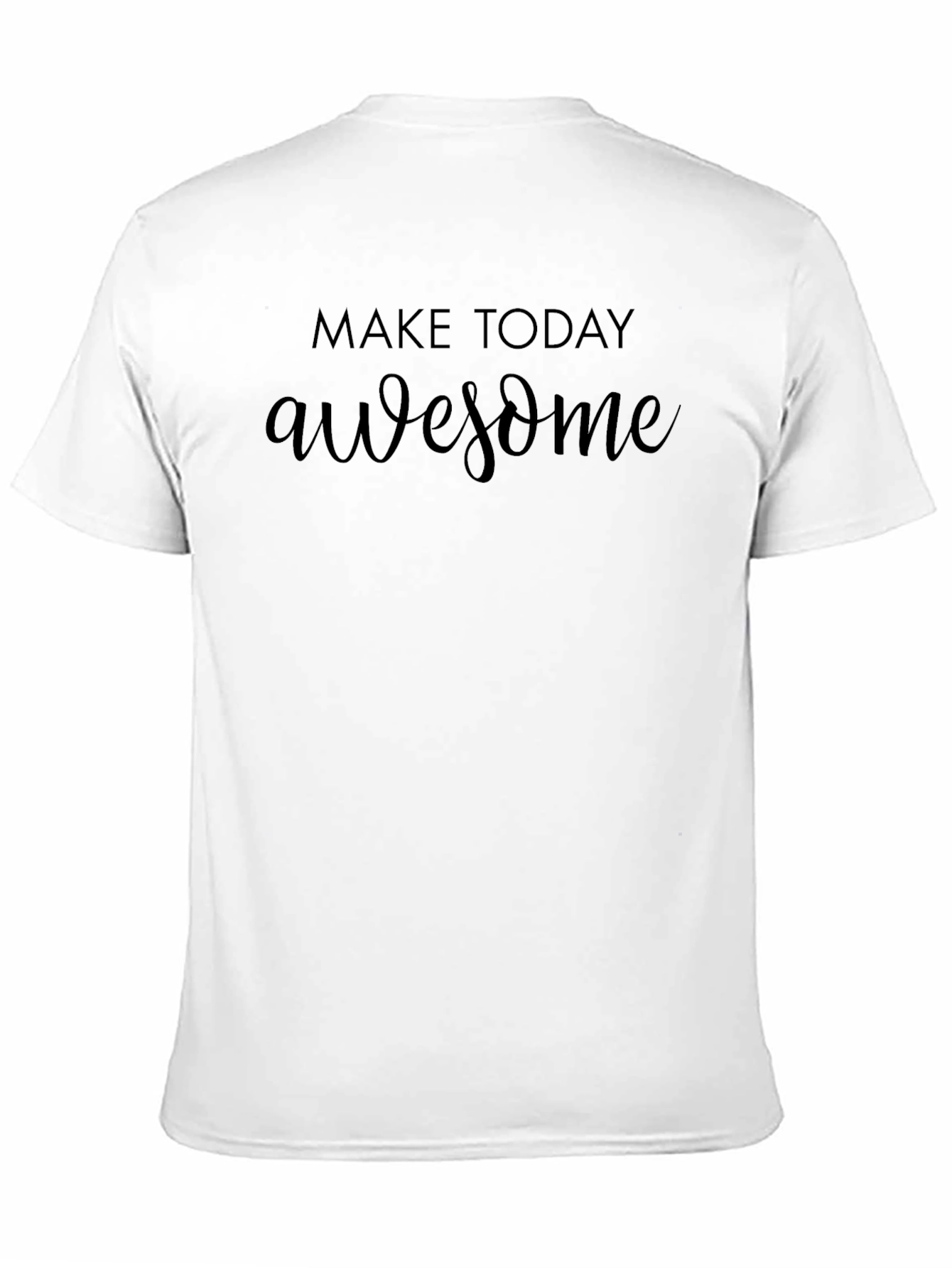 Make Today Awesome Black T-Shirt
