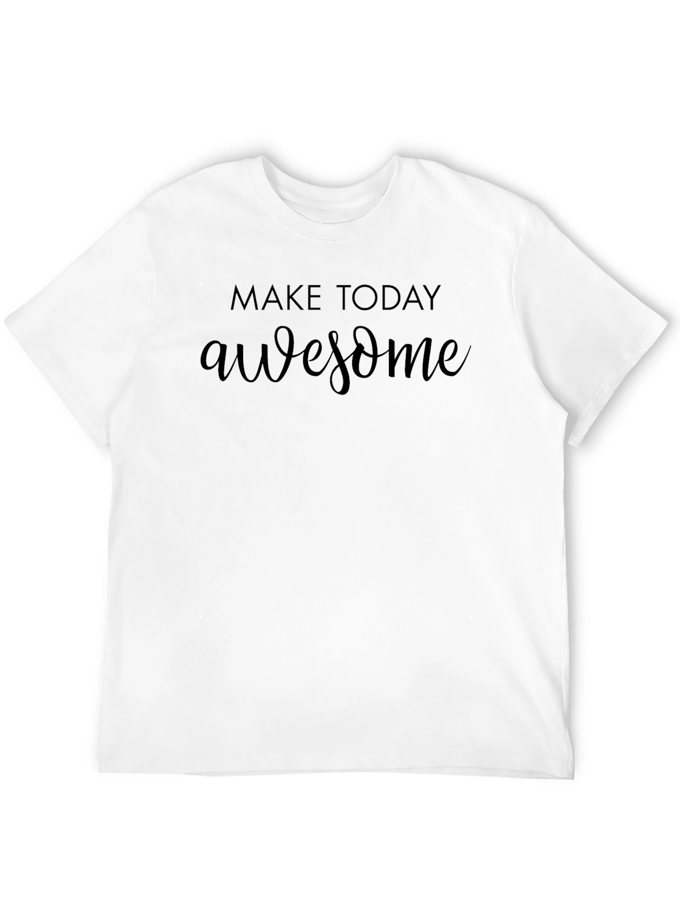 Make Today Awesome Black T-Shirt