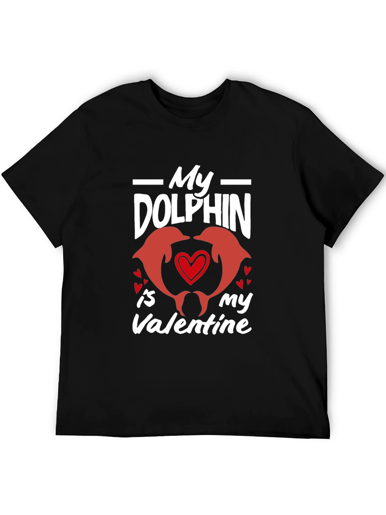 My Dolphin Is My Valentine T-Shirt