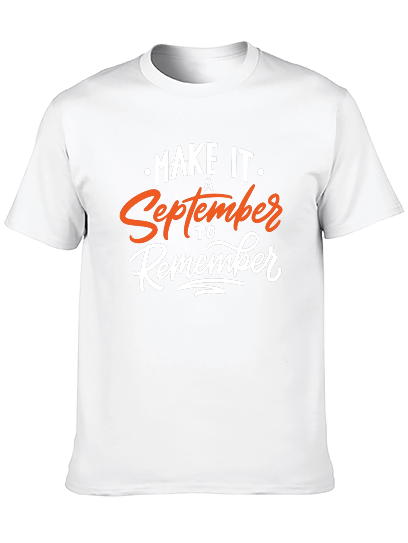 Make it a September to Remember T-Shirt