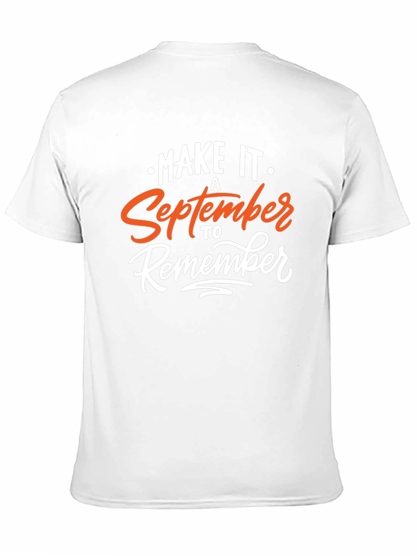 Make it a September to Remember T-Shirt