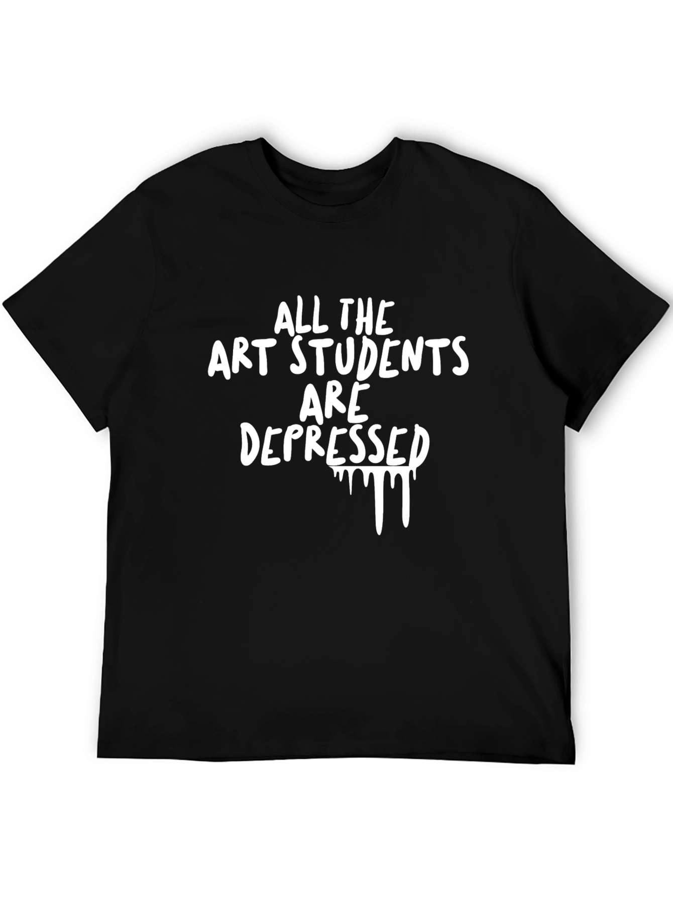 All The Art Students Are Depressed T-Shirt