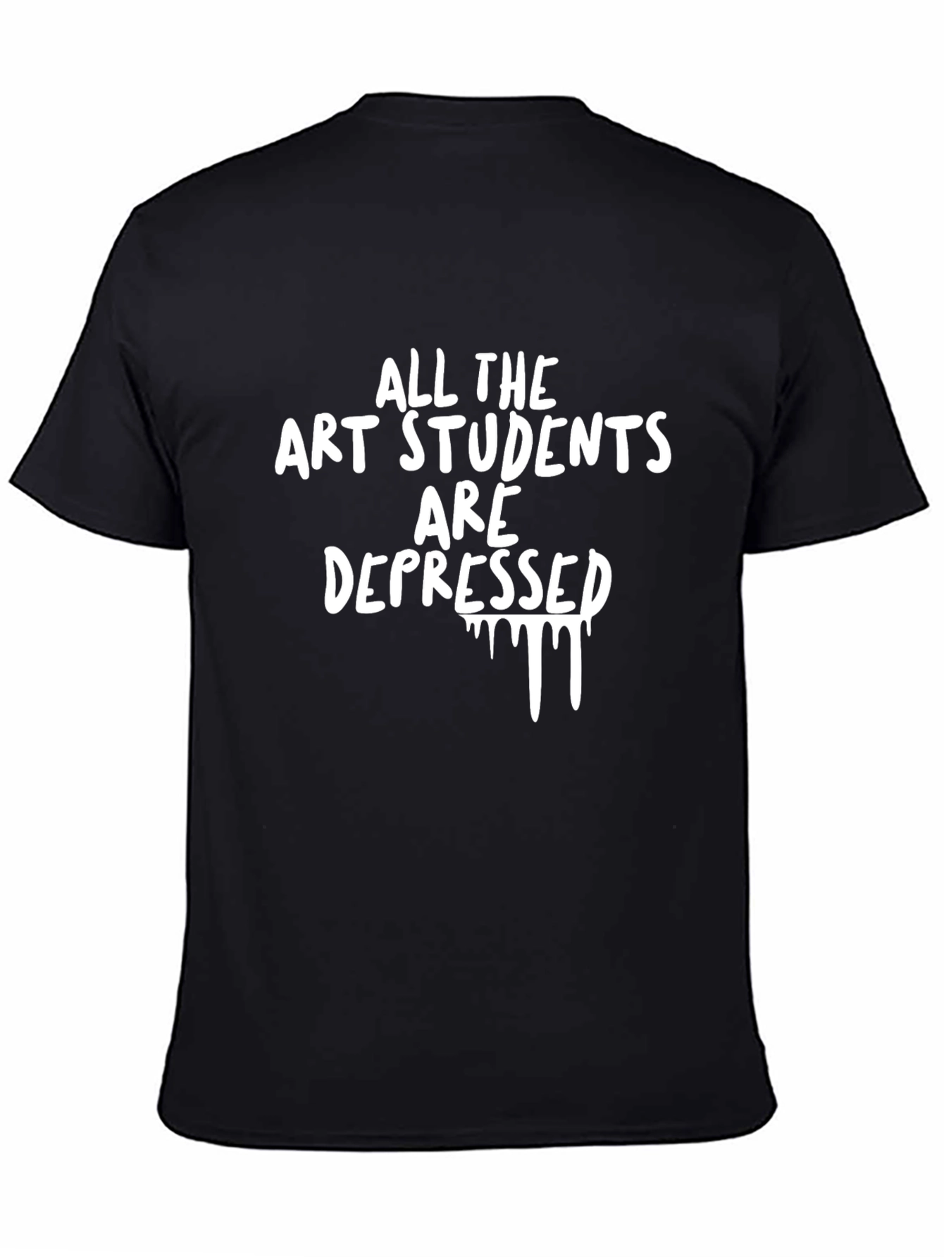 All The Art Students Are Depressed T-Shirt