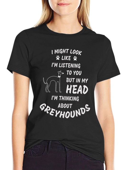 Greyhound Thinking T-Shirt - Funny Dog Lover Tee