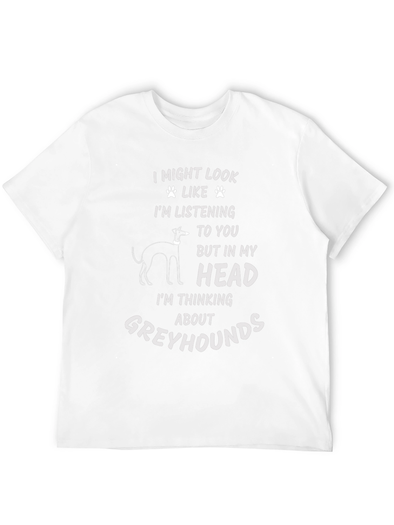 Greyhound Thinking T-Shirt - Funny Dog Lover Tee