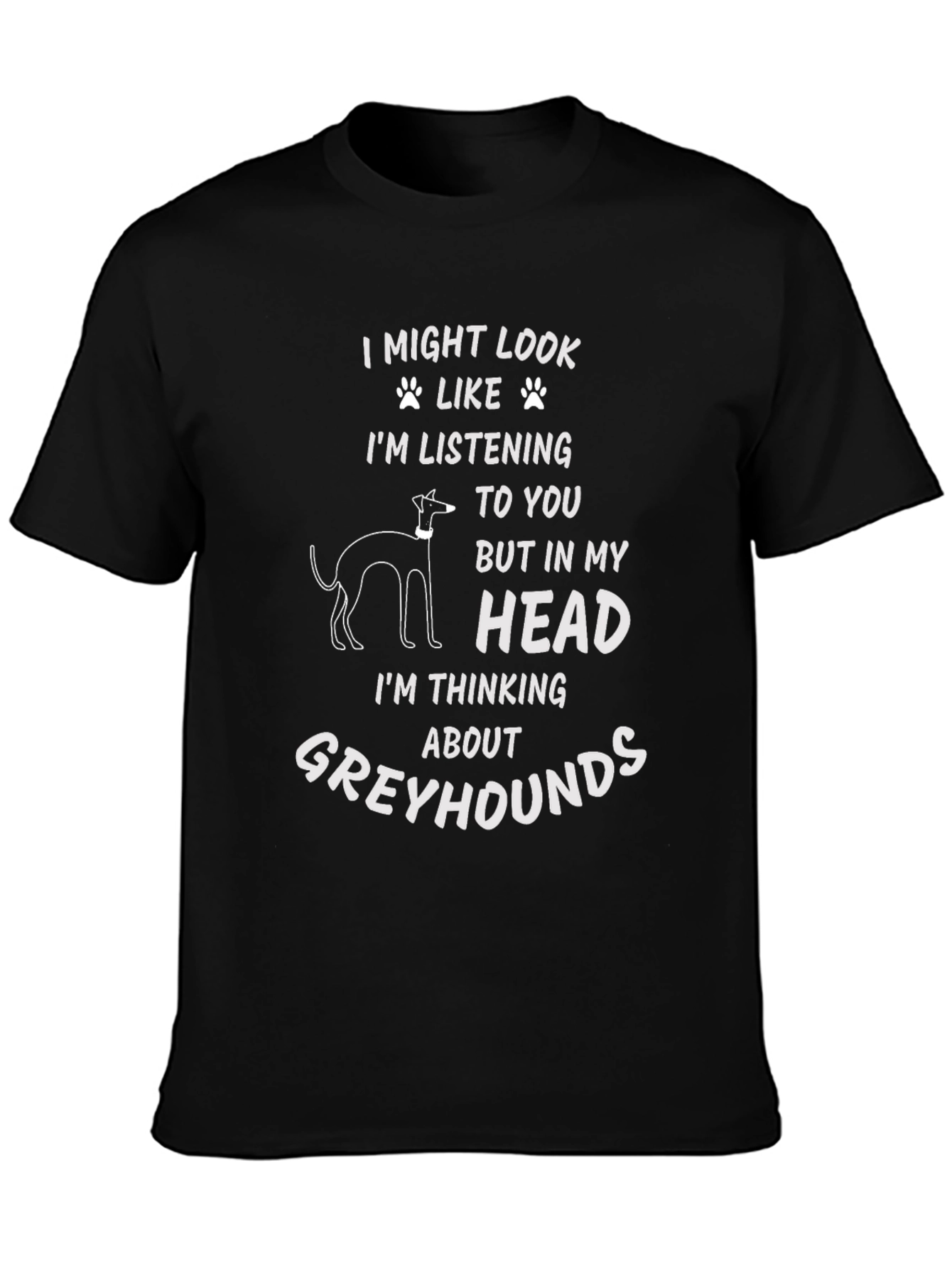 Greyhound Thinking T-Shirt - Funny Dog Lover Tee