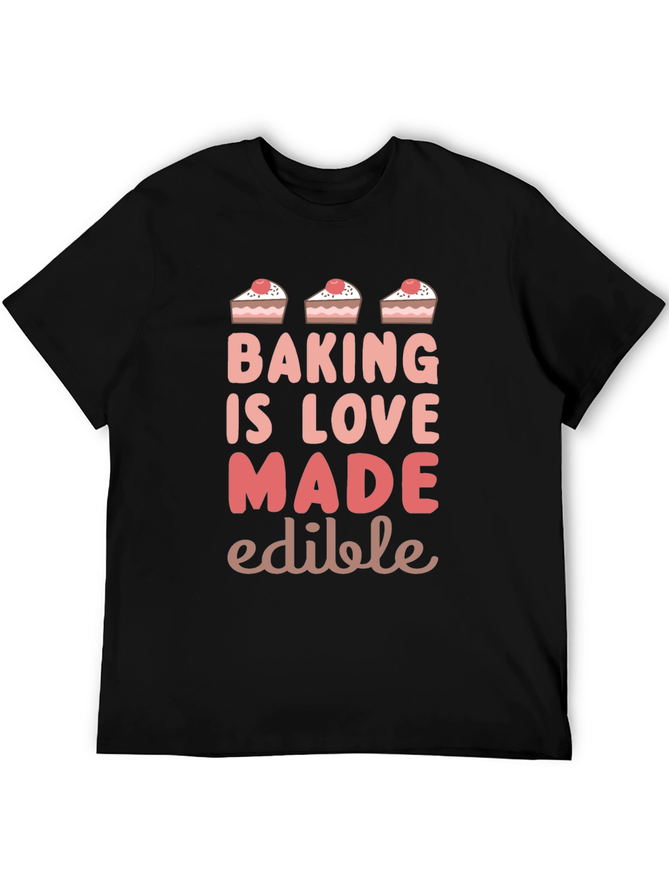 Baking is Love Made Edible T-Shirt