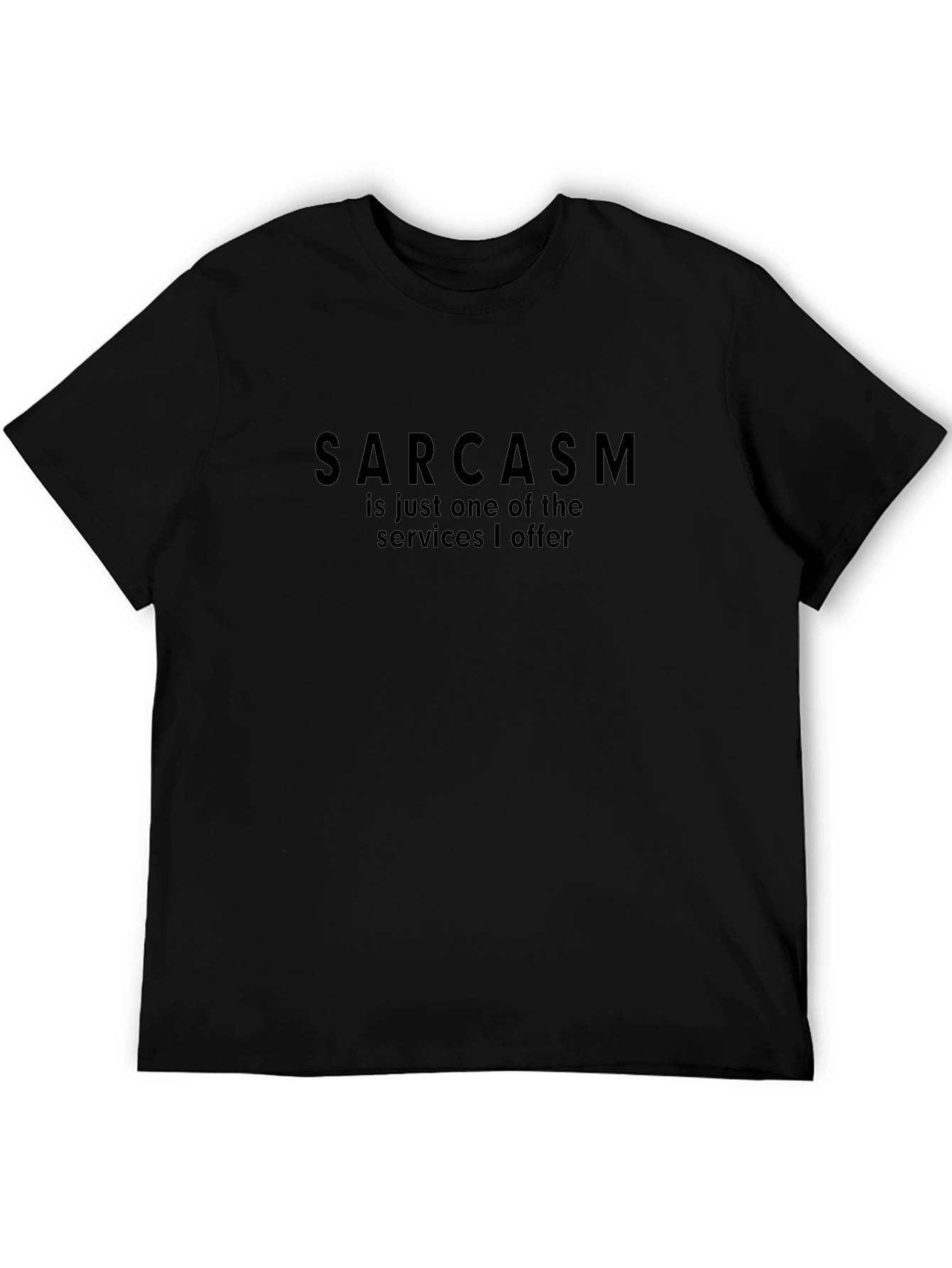 Sarcasm Services Black Graphic Tee for Men