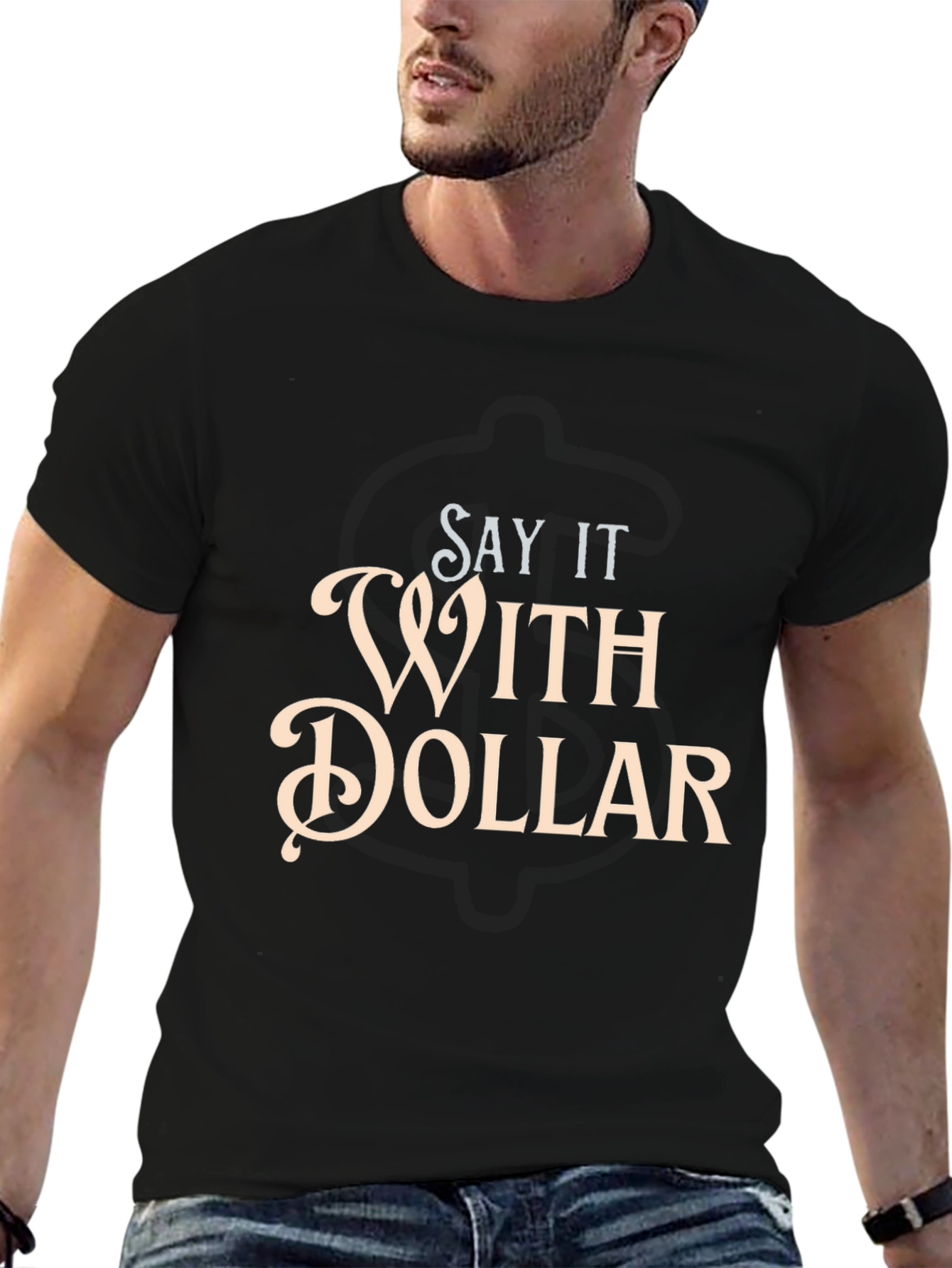 Say It With Dollar Graphic T-Shirt
