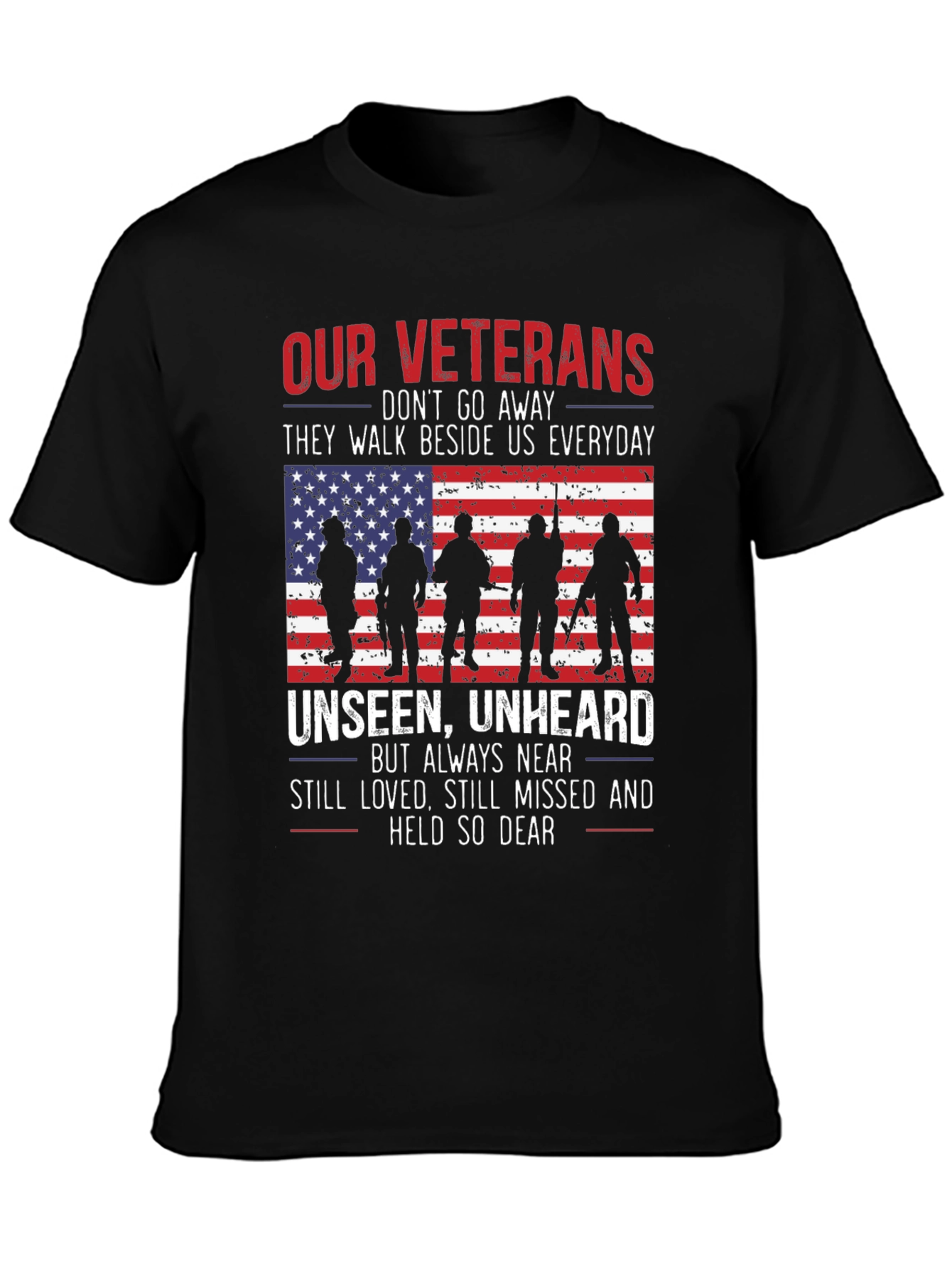 Our Veterans T-Shirt - Unseen Unheard