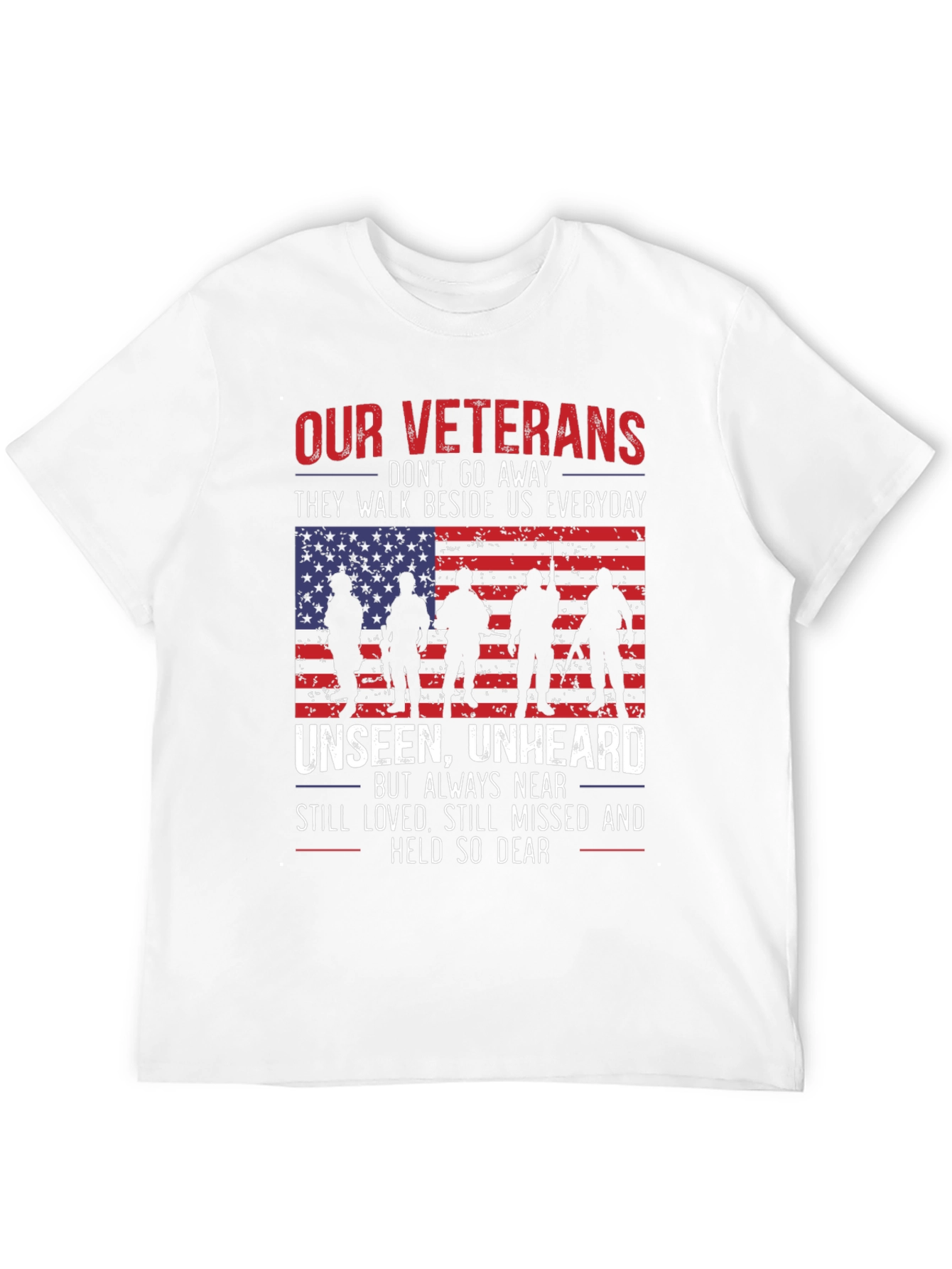 Our Veterans T-Shirt - Unseen Unheard