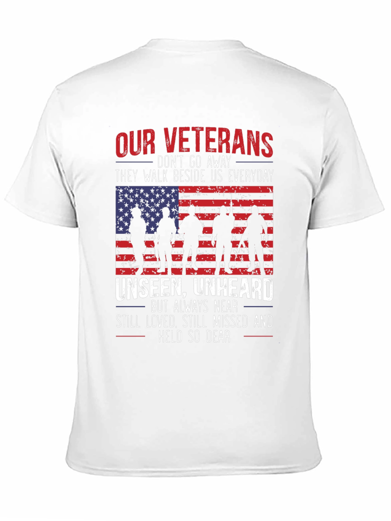 Our Veterans T-Shirt - Unseen Unheard
