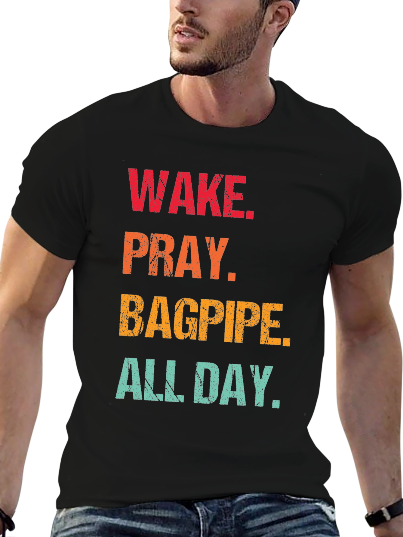 Wake Pray Bagpipe All Day T-Shirt