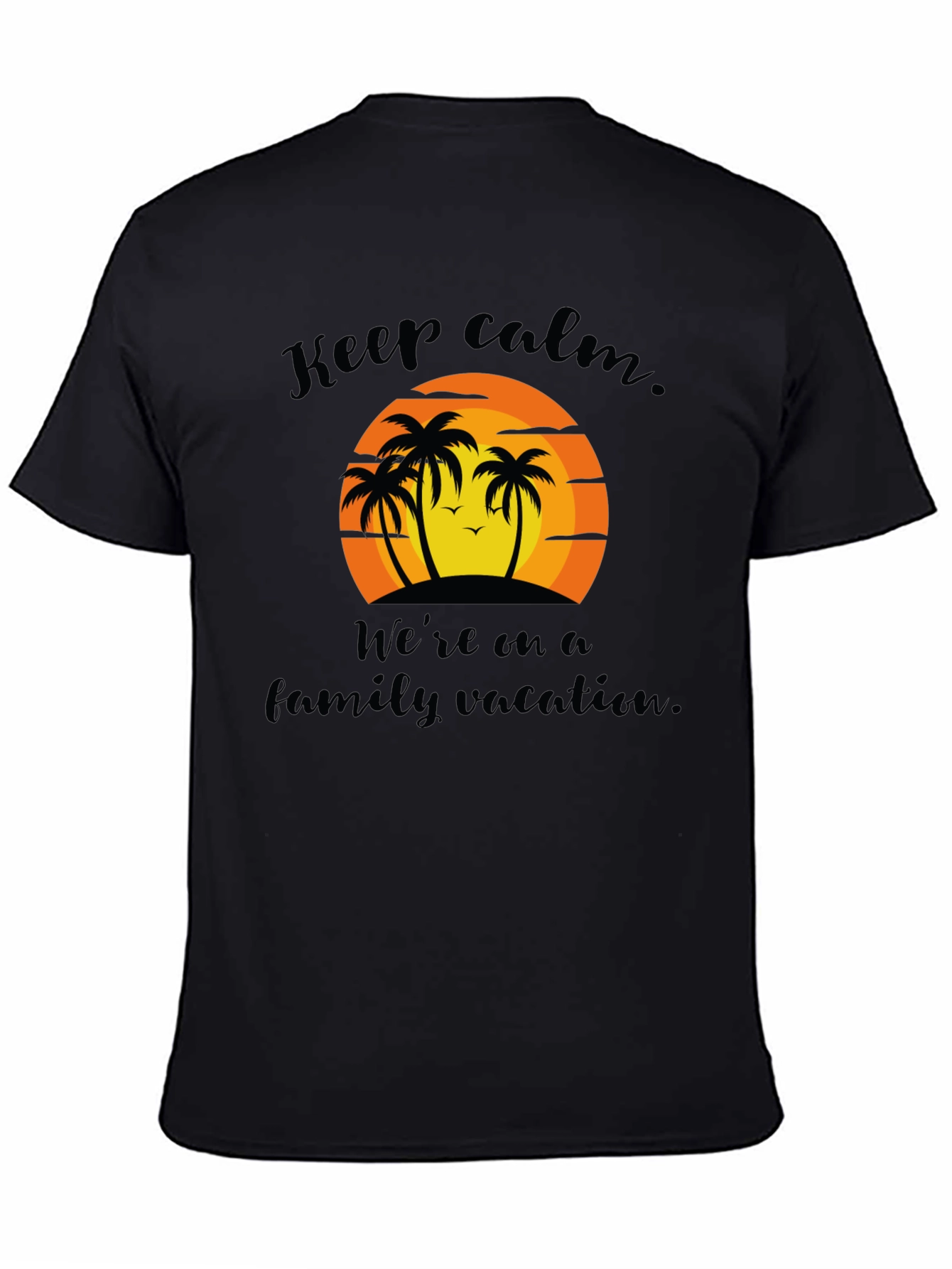 Keep Calm Family Vacation Black T-Shirt