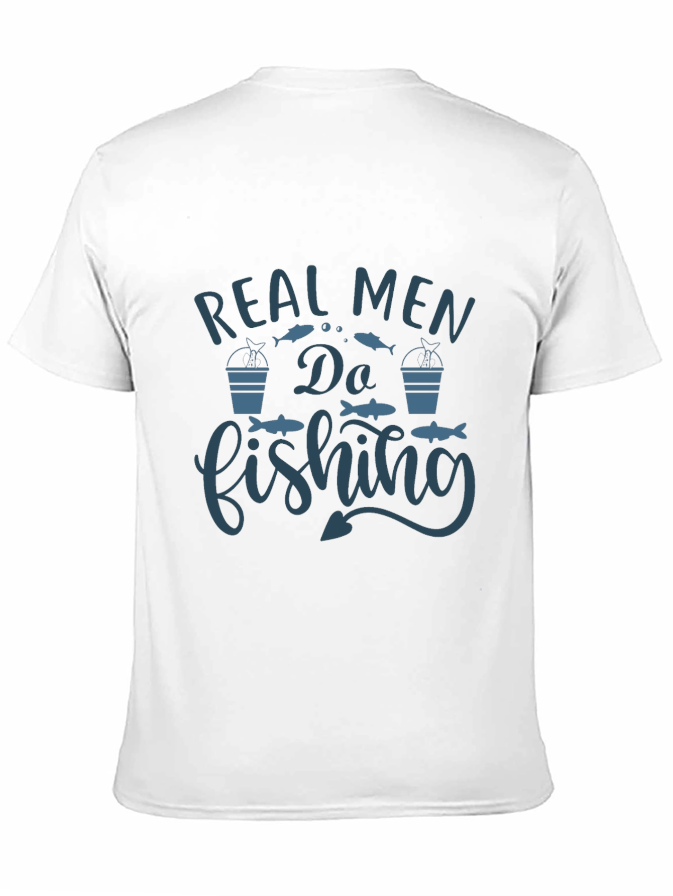 Real Men Do Fishing Graphic T-Shirt