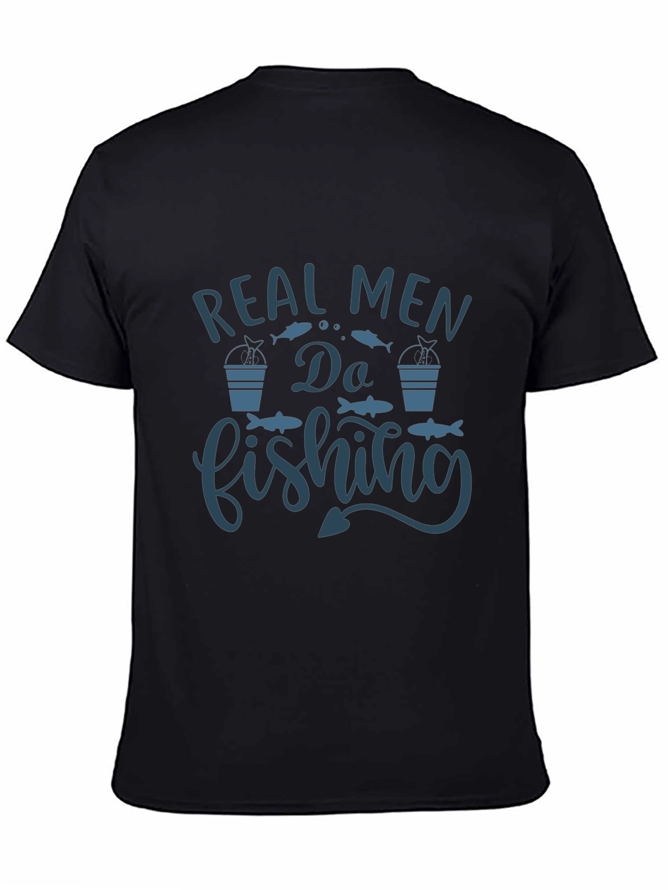 Real Men Do Fishing Graphic T-Shirt