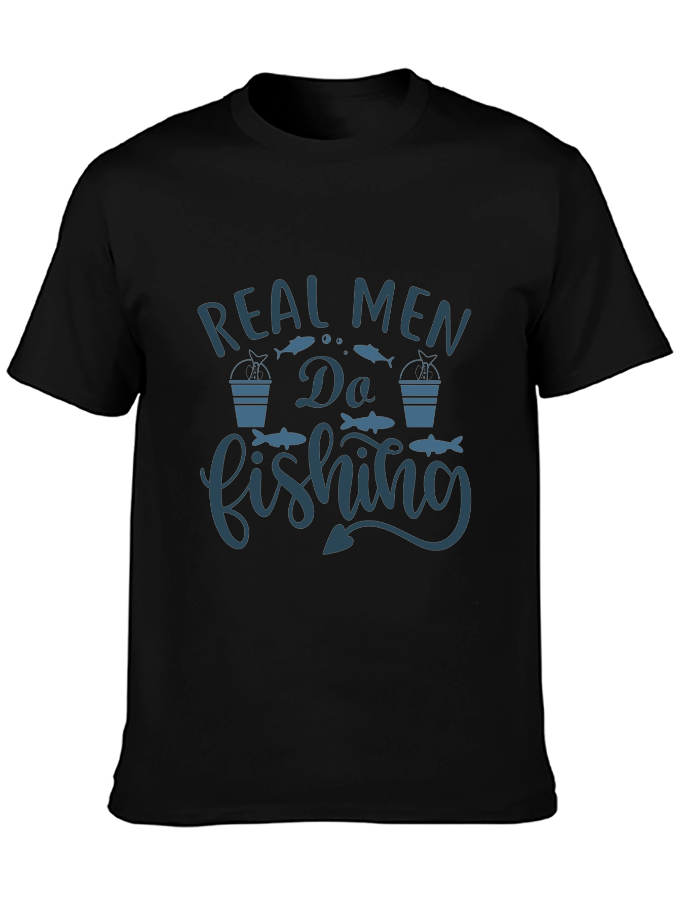 Real Men Do Fishing Graphic T-Shirt