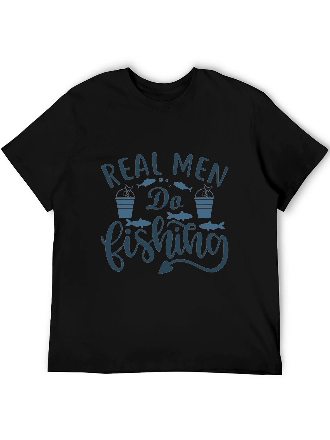 Real Men Do Fishing Graphic T-Shirt