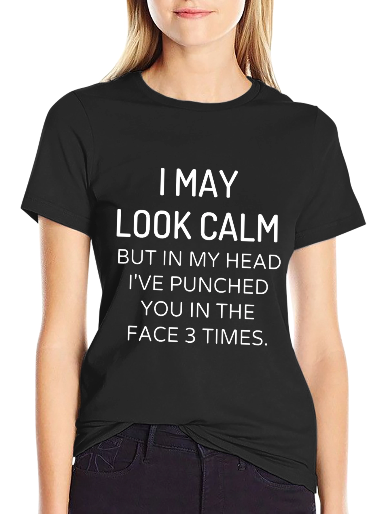 Funny Graphic Tee - I May Look Calm T-Shirt
