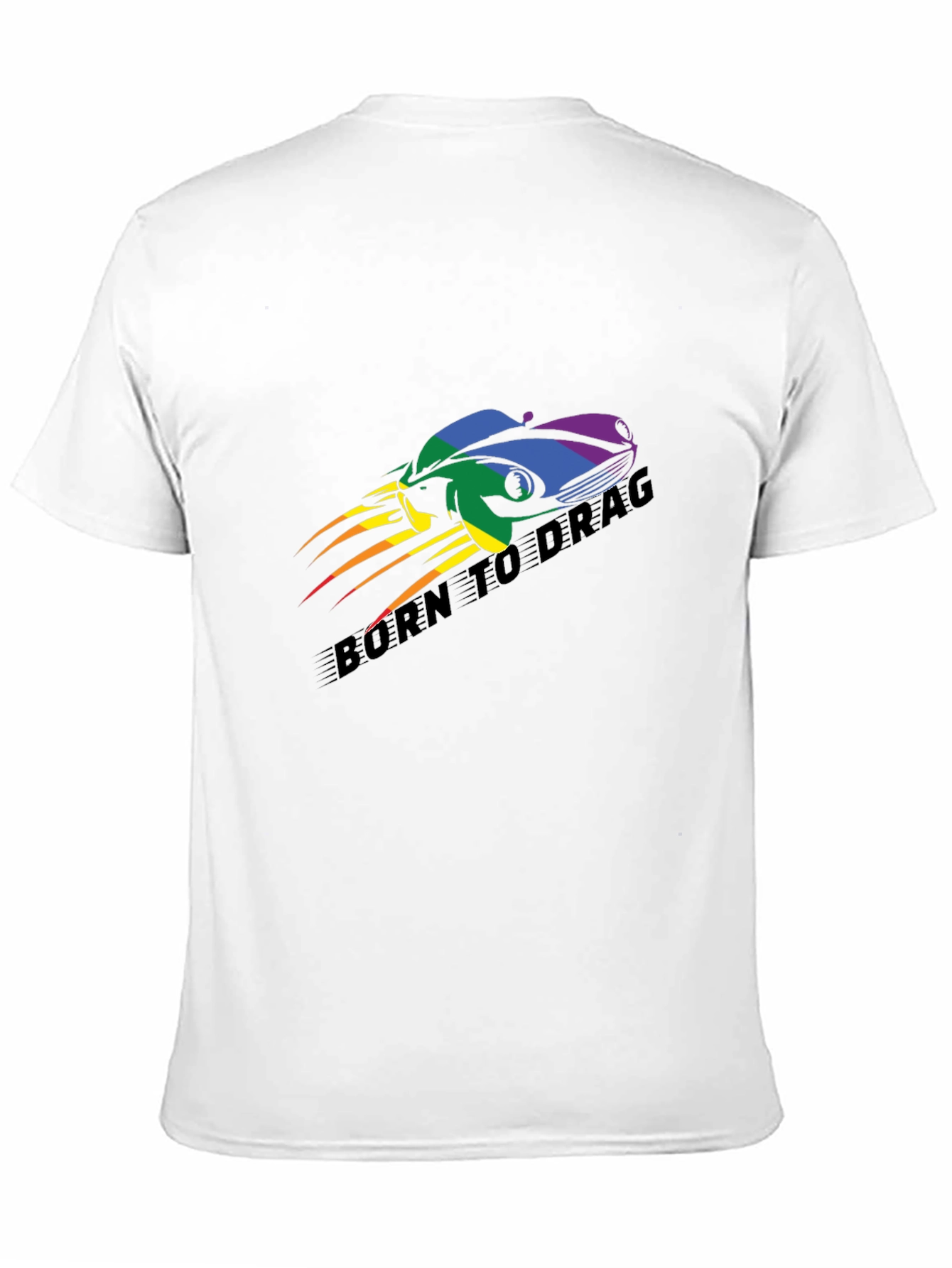 Born to Drag Rainbow Car T-Shirt