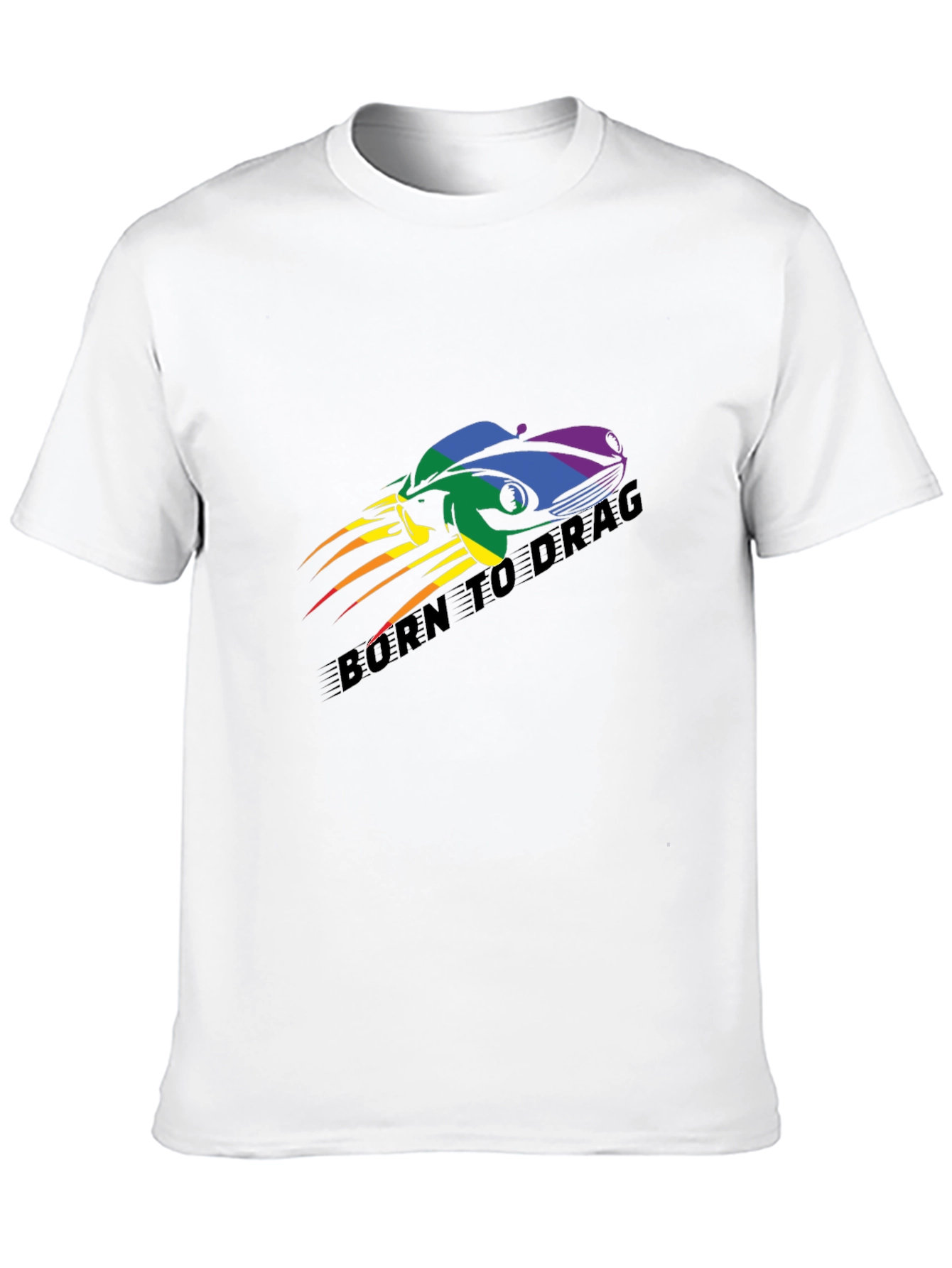 Born to Drag Rainbow Car T-Shirt