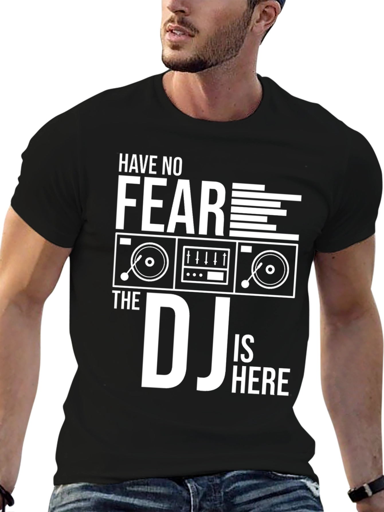 Have No Fear The DJ Is Here Black T-Shirt