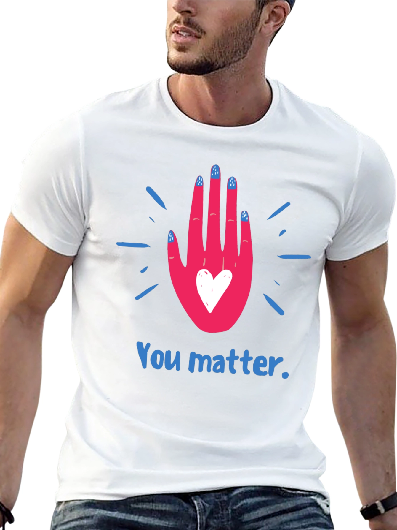 You Matter T-Shirt - Positive Message Tee