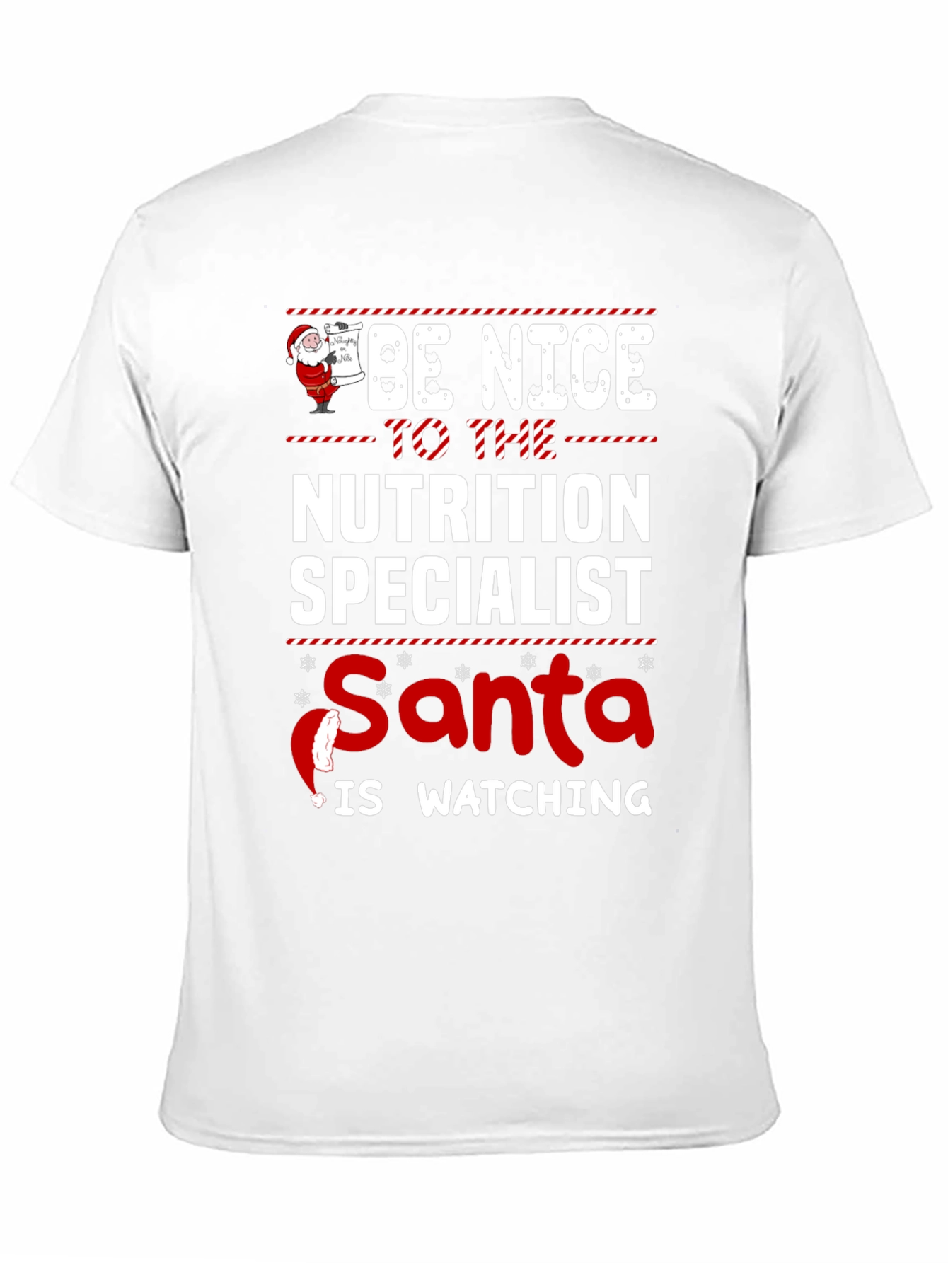 Nutrition Specialist Santa is Watching T-Shirt