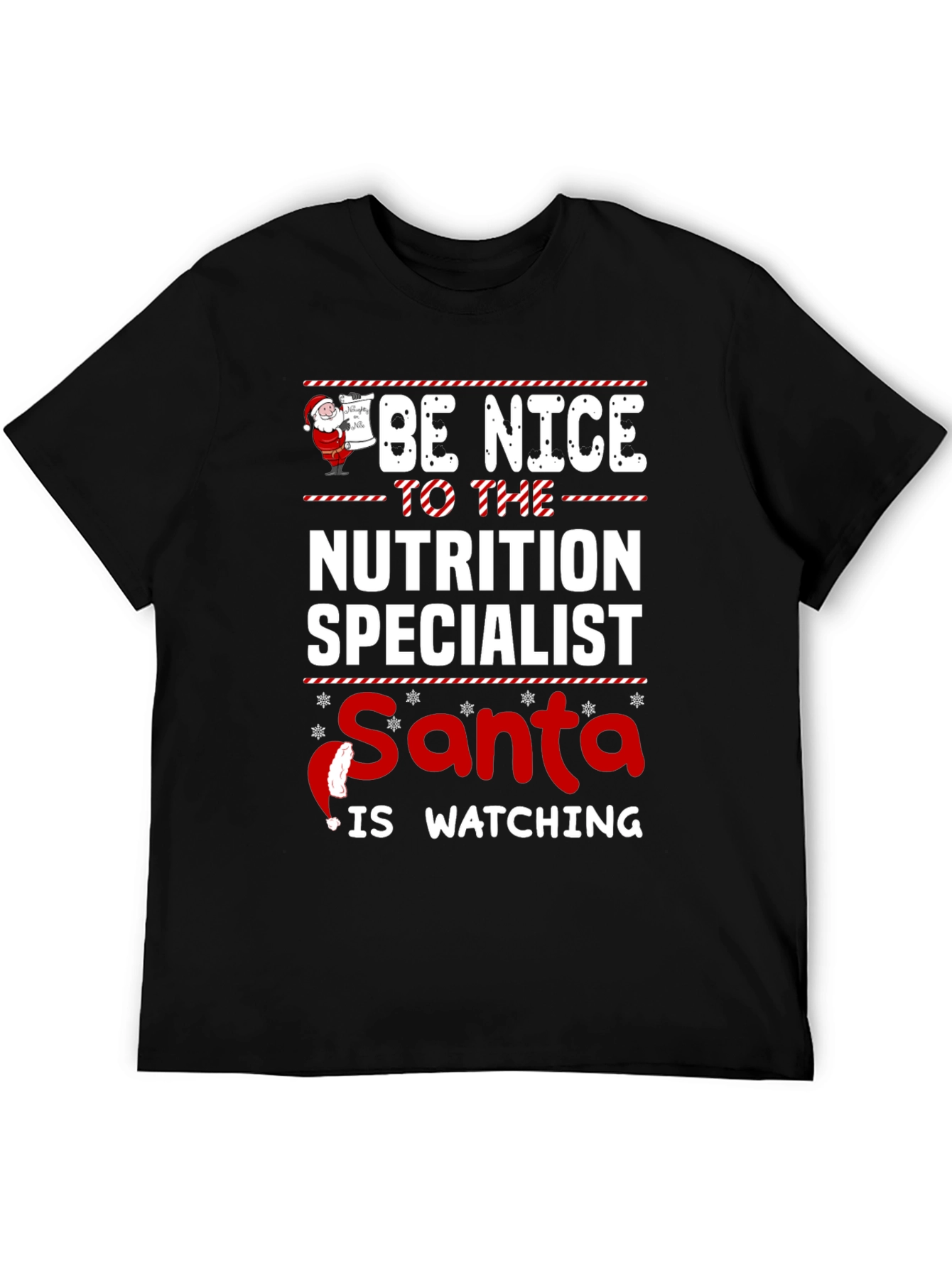 Nutrition Specialist Santa is Watching T-Shirt