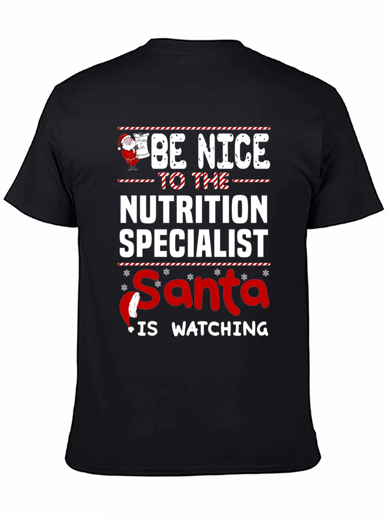 Nutrition Specialist Santa is Watching T-Shirt