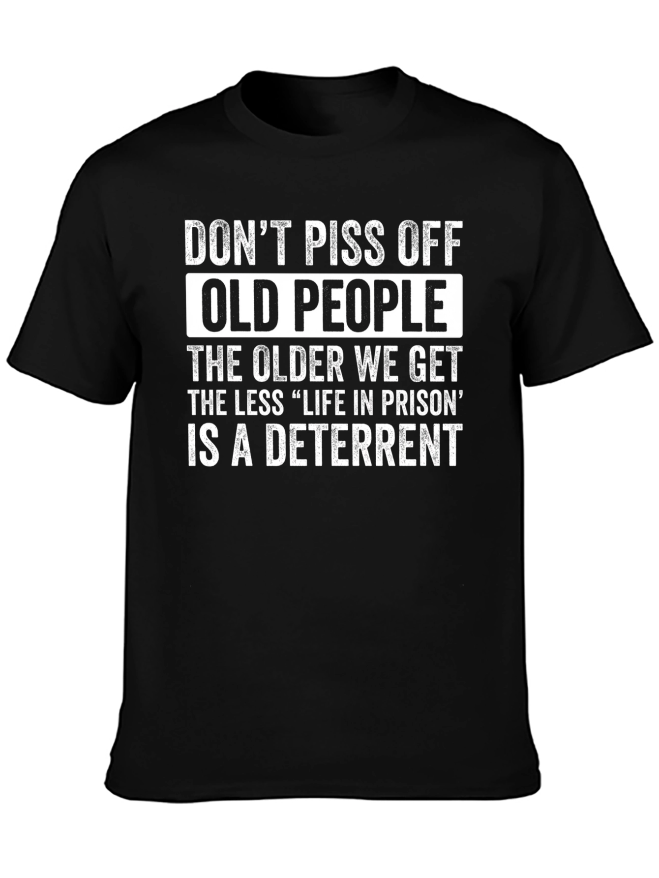 Dont Piss Off Old People T-Shirt