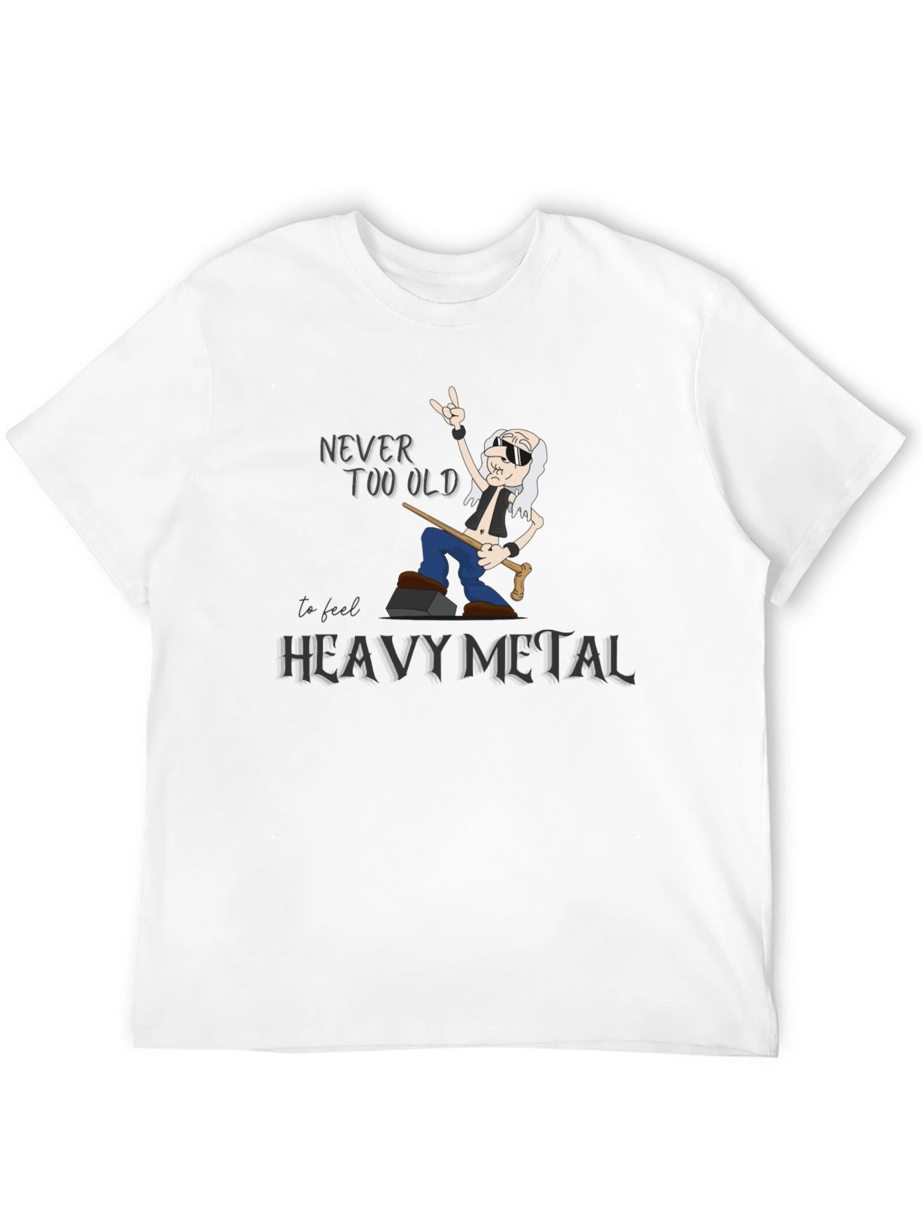 Never Too Old Heavy Metal T-Shirt