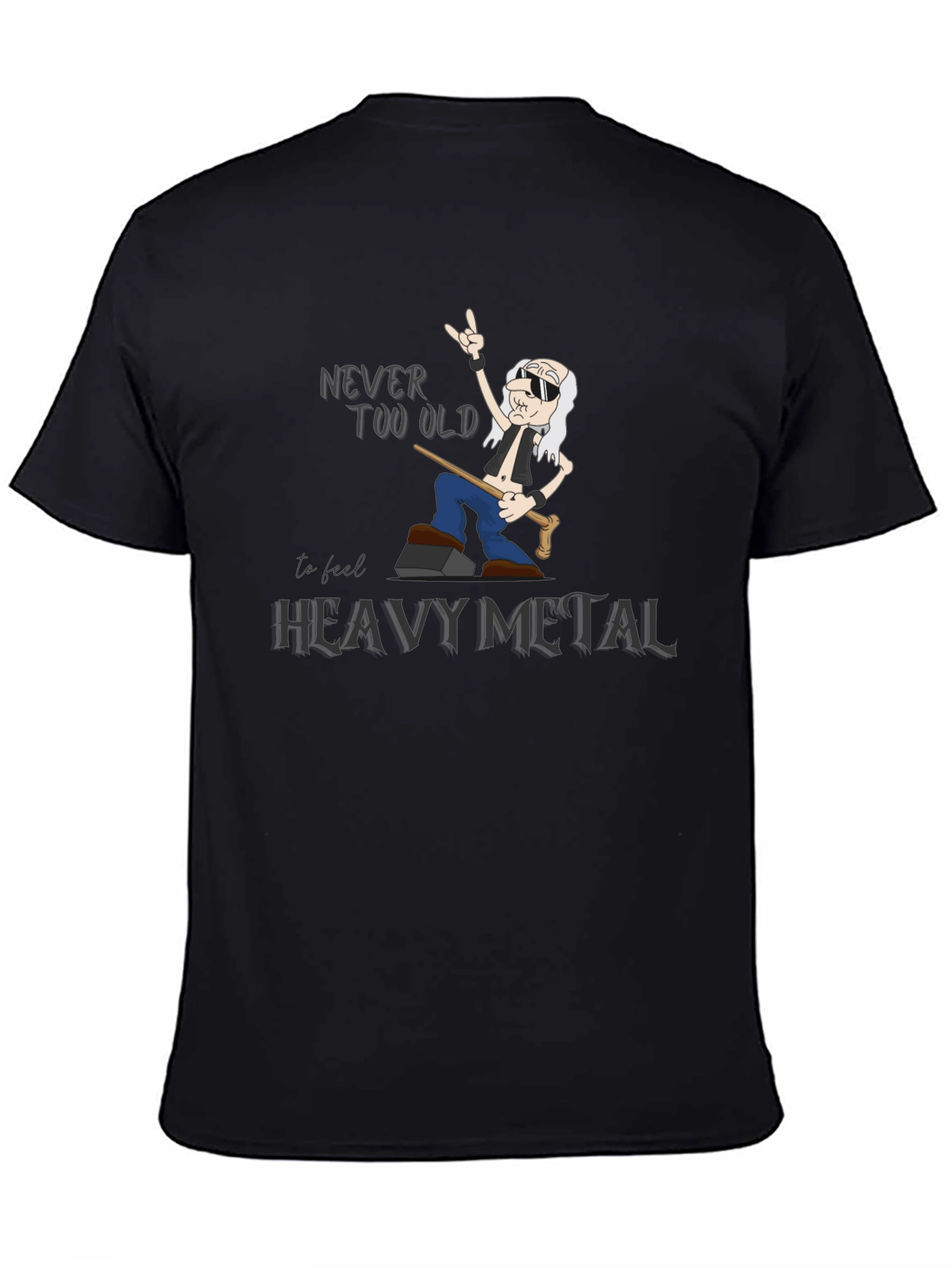 Never Too Old Heavy Metal T-Shirt