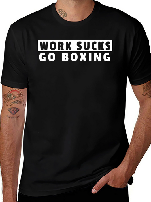 Work Sucks Go Boxing Black T-Shirt