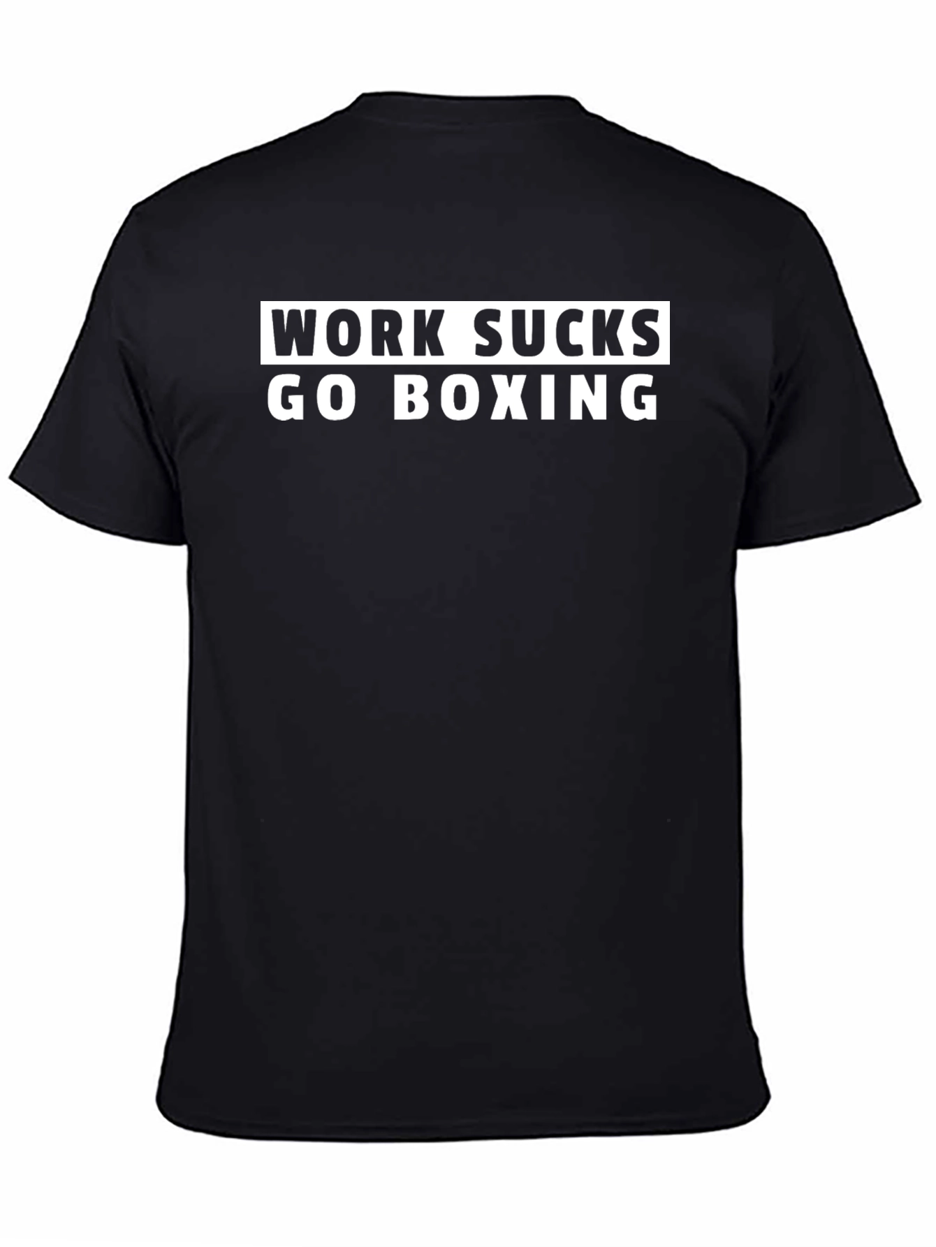 Work Sucks Go Boxing Black T-Shirt